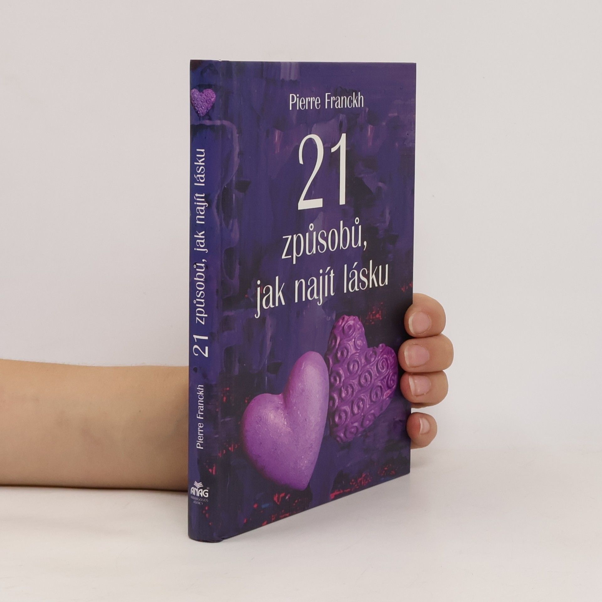 Pierre Franckh 21 způsobů, jak najít lásku