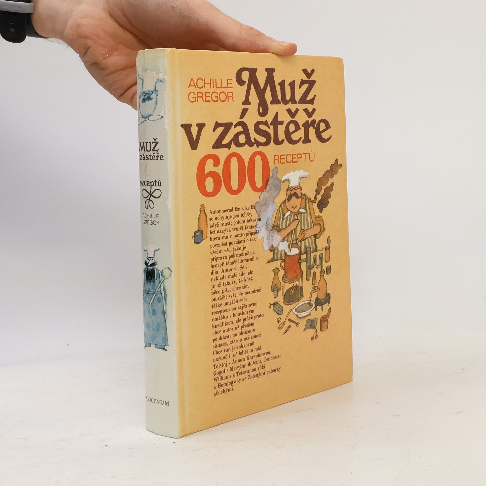 Achille Gregor Muž v zástěře. 600 receptů