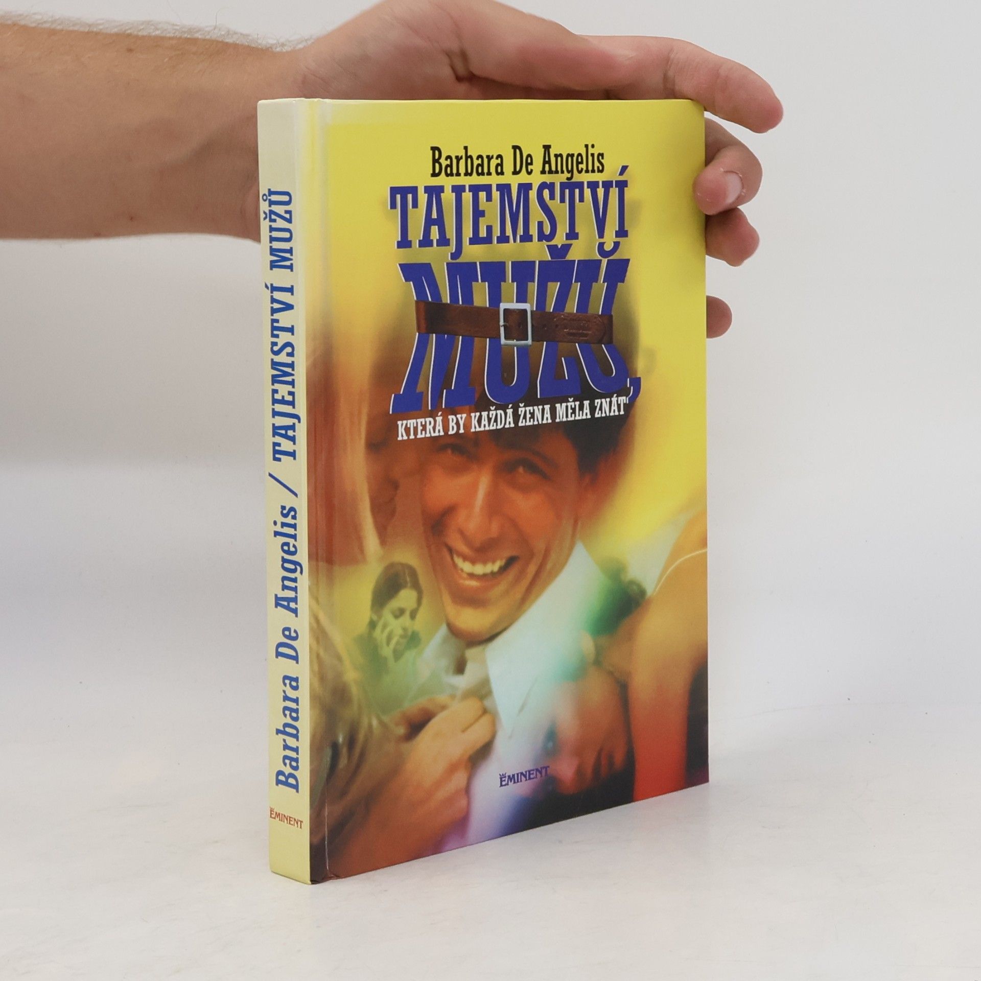 Barbara De Angelis Tajemství mužů, která by každá žena měla znát