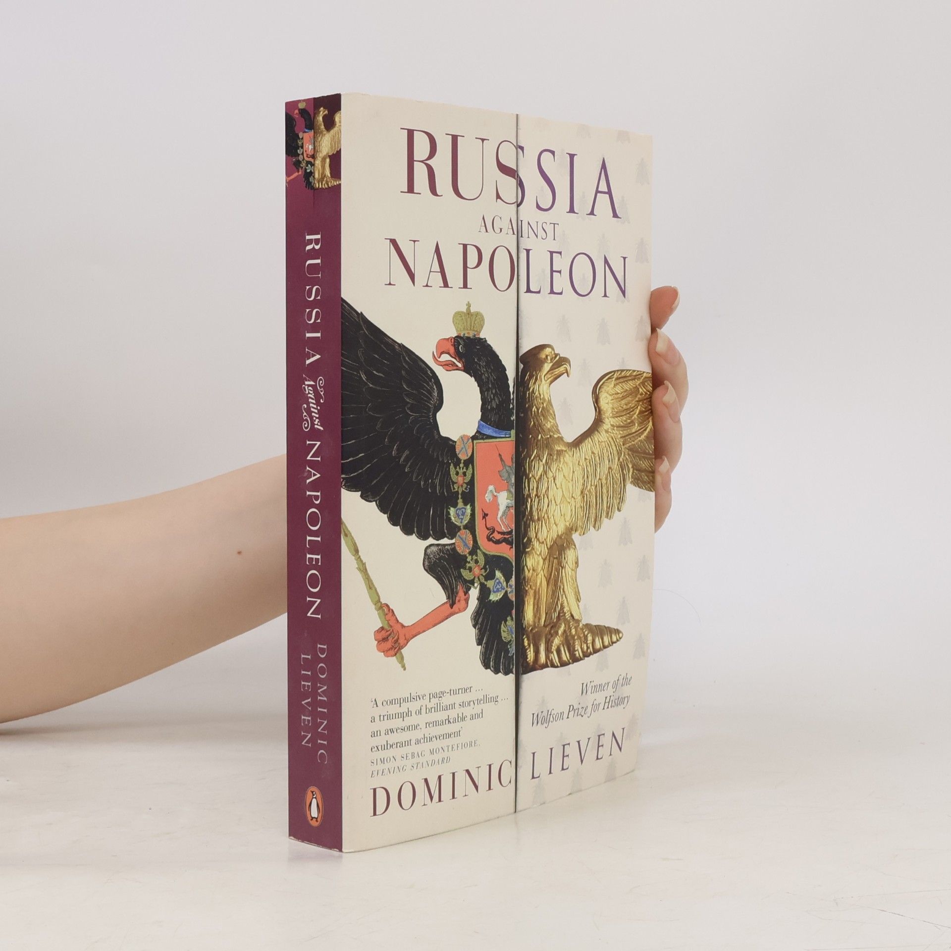 D. C. B. Lieven Russia against Napoleon : the battle for Europe, 1807 to 1814