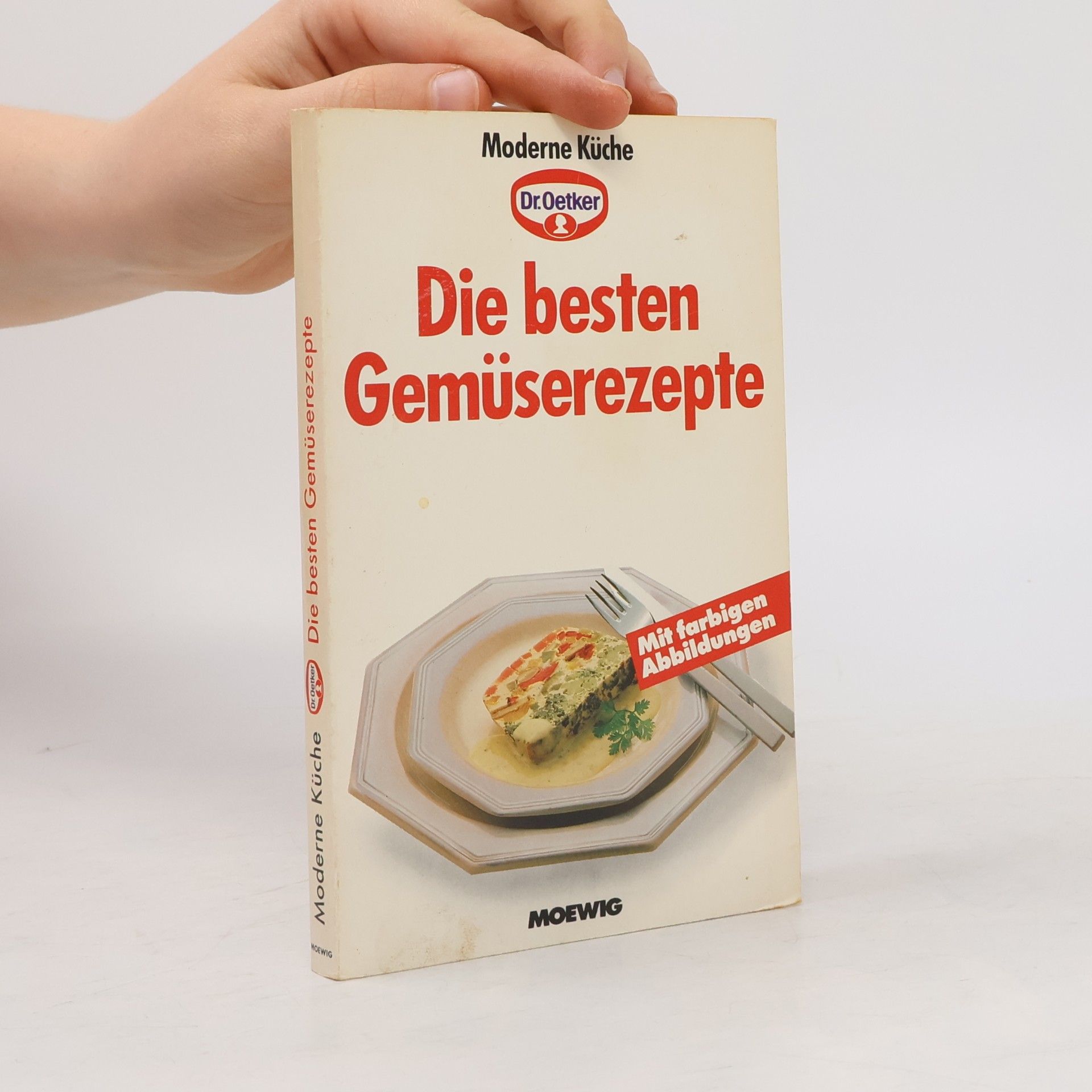 Autorenkollektiv Moderne Küche. Die besten Gemüserezepte