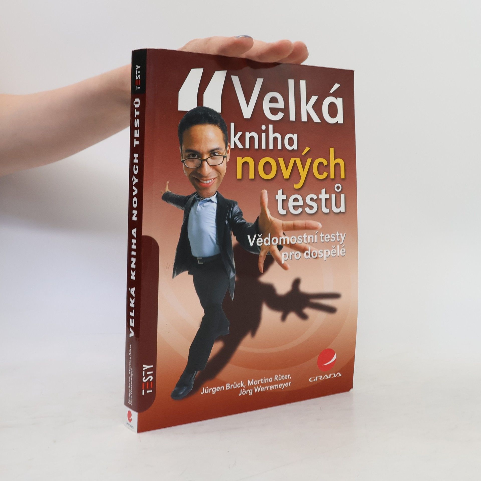 Jürgen Brück Velká kniha nových testů : vědomostní testy pro dospělé