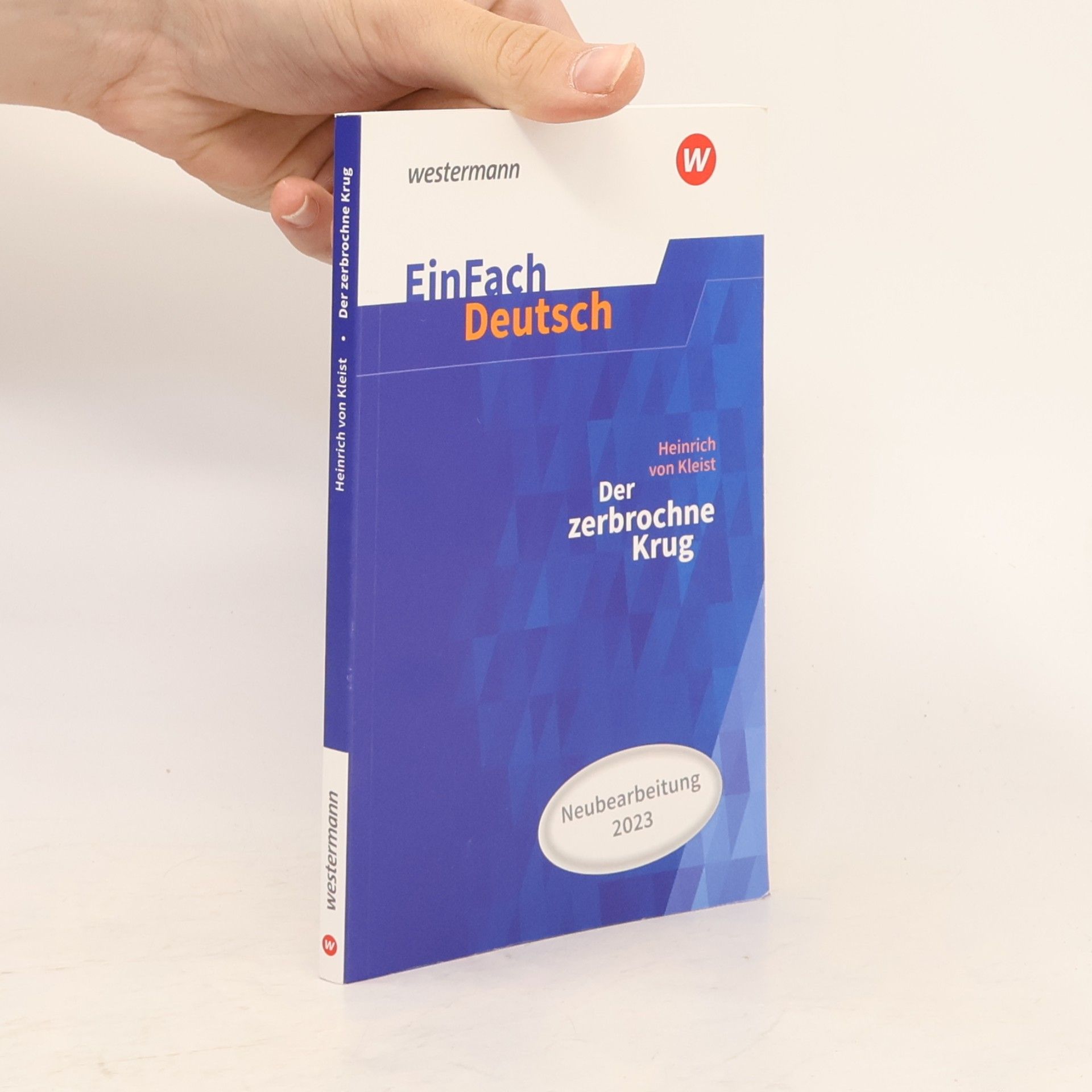 Heinrich von Kleist Der zerbrochne Krug (inkl. Variant) - Neubearbeitung Gymnasiale Oberstufe. EinFach Deutsch Textausgaben