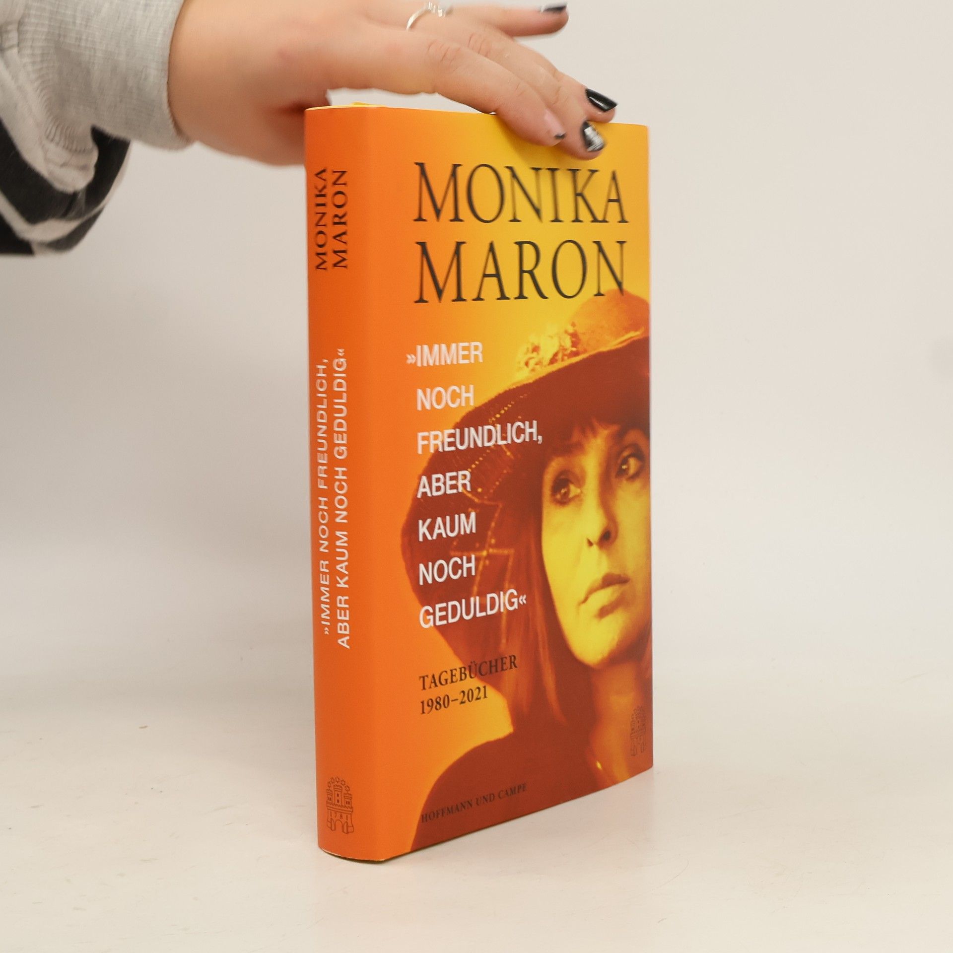 Monika Maron Immer noch freundlich, aber kaum noch geduldig