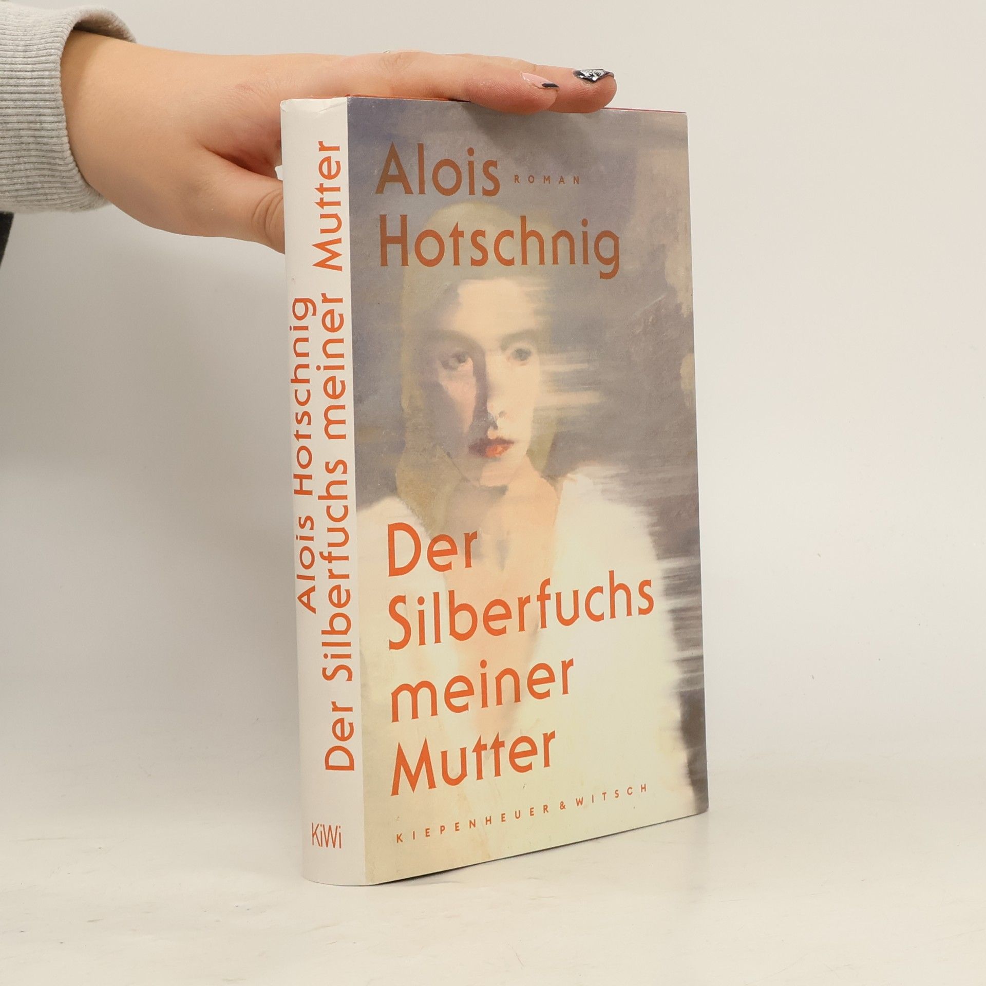 Alois Hotschnig Der Silberfuchs meiner Mutter