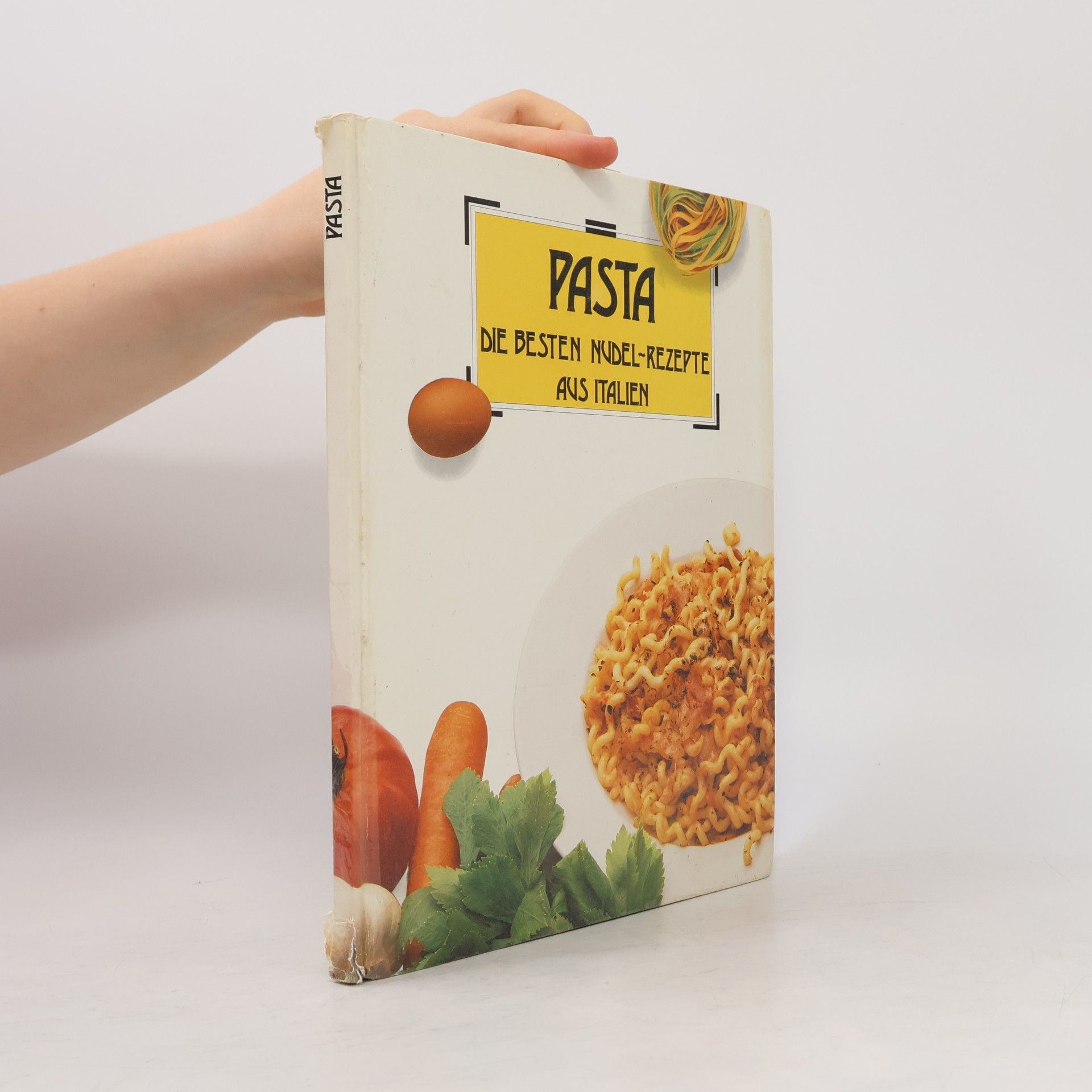 Autorenkollektiv Pasta. Die besten Nudel-Rezepte aus Italien