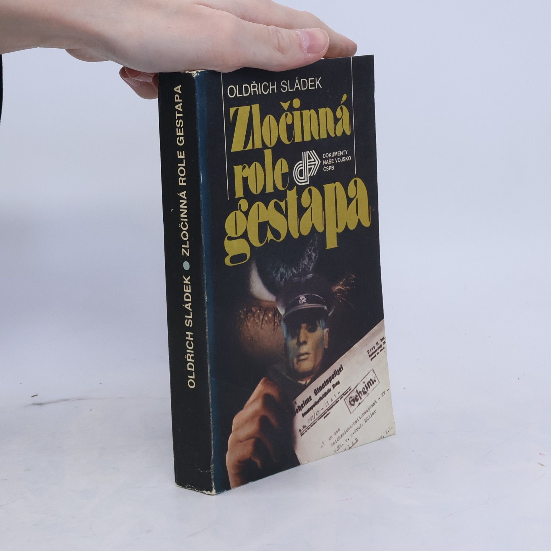Oldřich Sládek Zločinná role gestapa