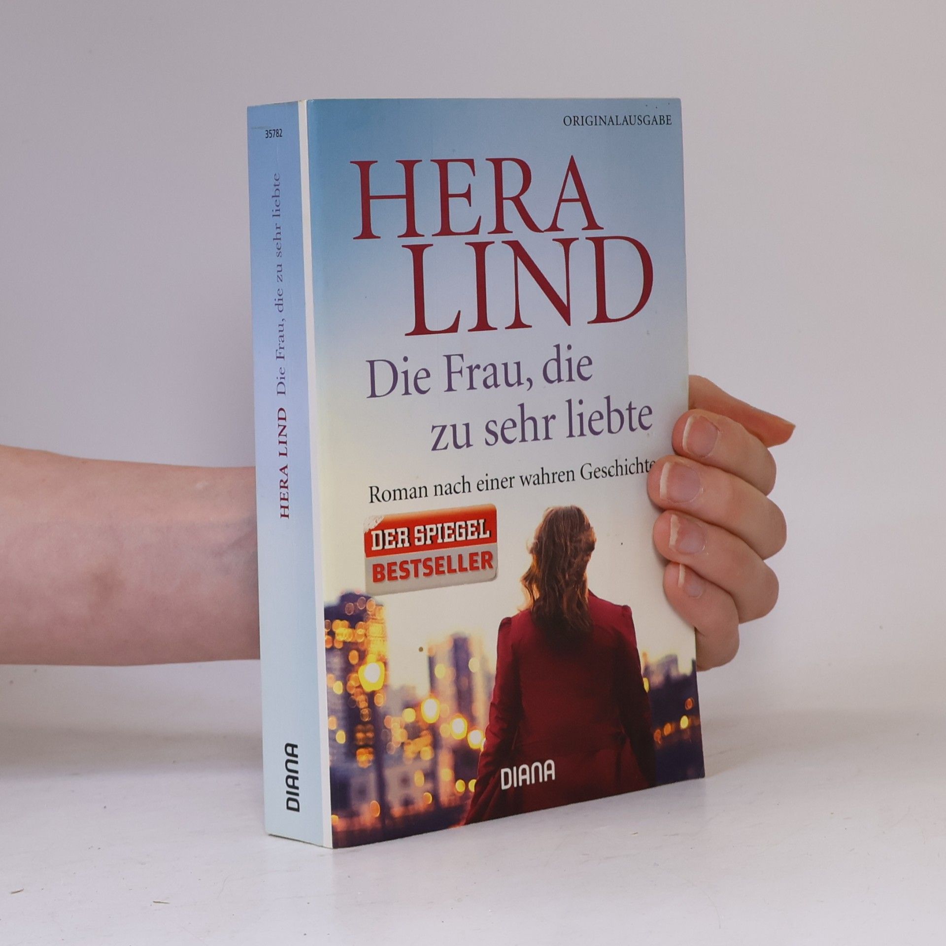Hera Lind Die Frau, die zu sehr liebte