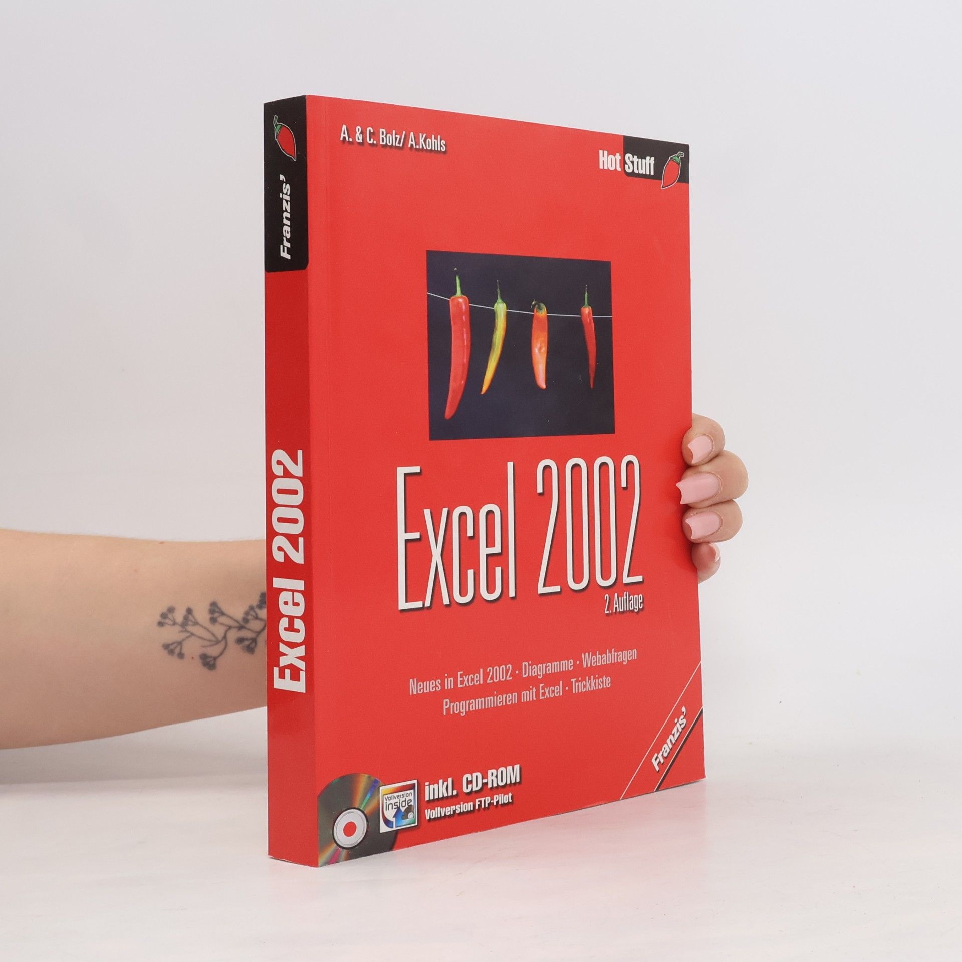 Andy Kohls Excel 2002 - 2. Auflage; Inkl. CD-ROM Vollversion FTP-Pilot