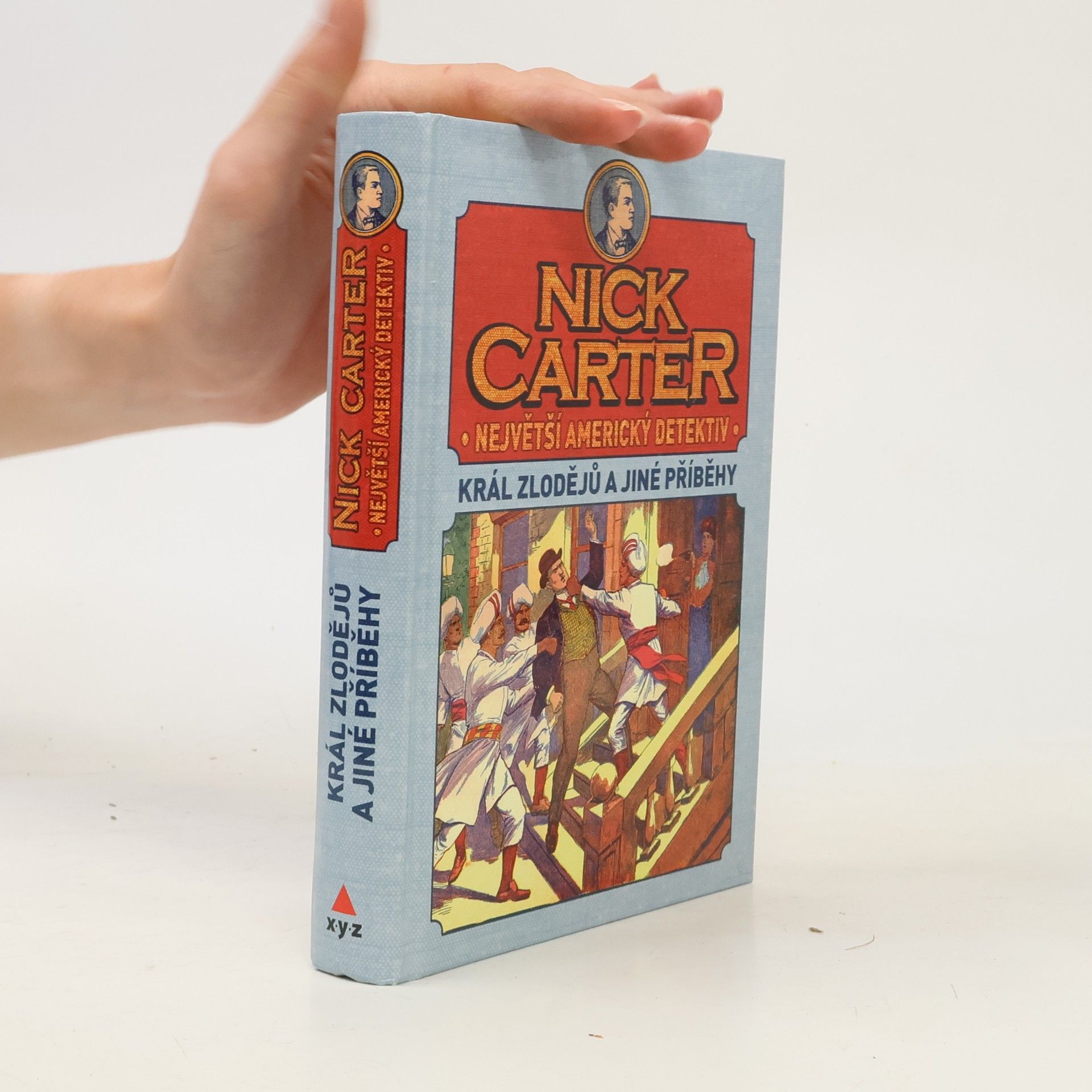 Kolektiv autorů Nick Carter: Největší americký detektiv. Král zlodějů a jiné příběhy