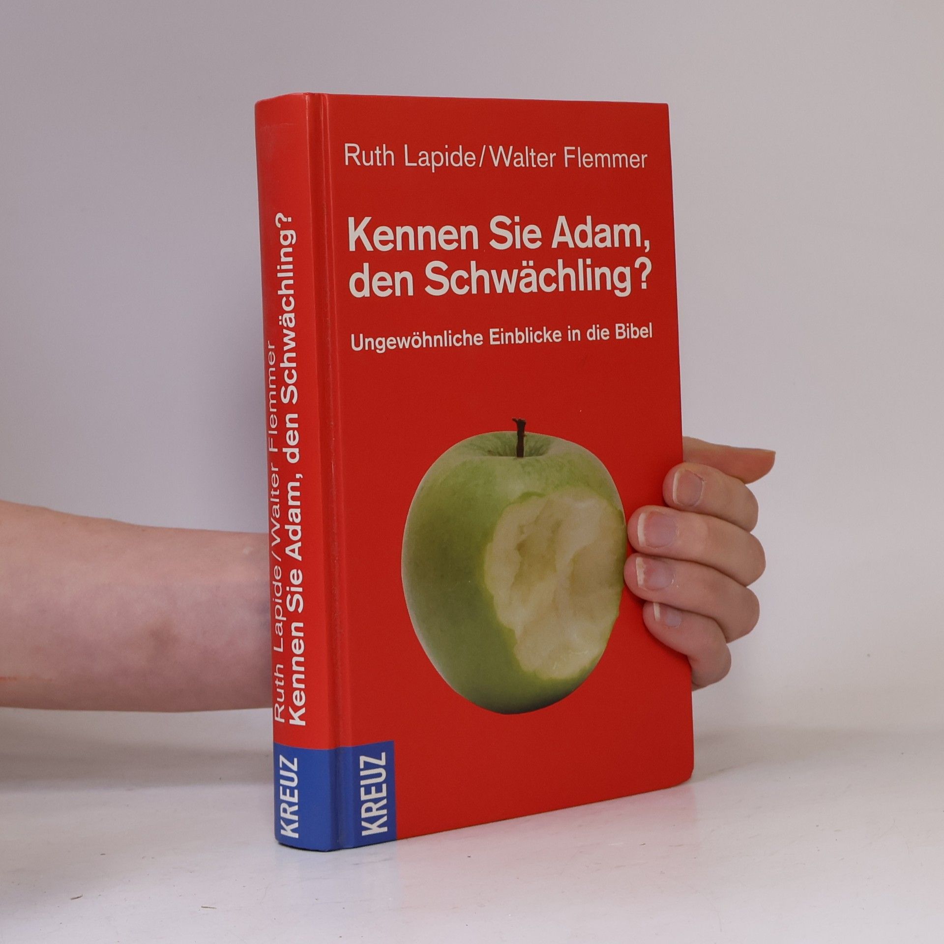 Ruth Lapide Kennen Sie Adam, den Schwächling?
