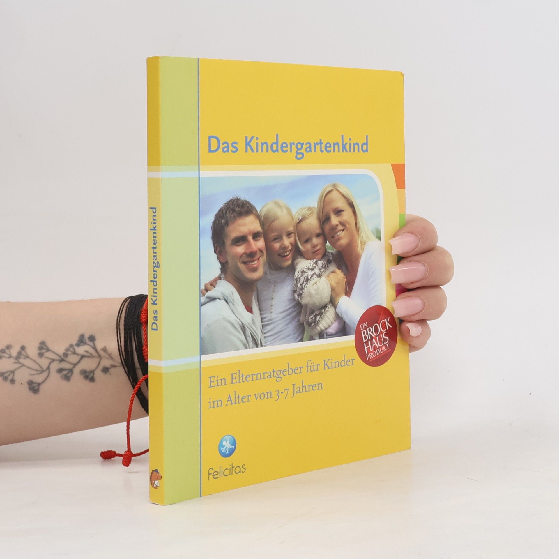 Kolektív autorov Das Kindergartenkind ein Ratgeber für Kinder im Alter von 3-7 Jahren