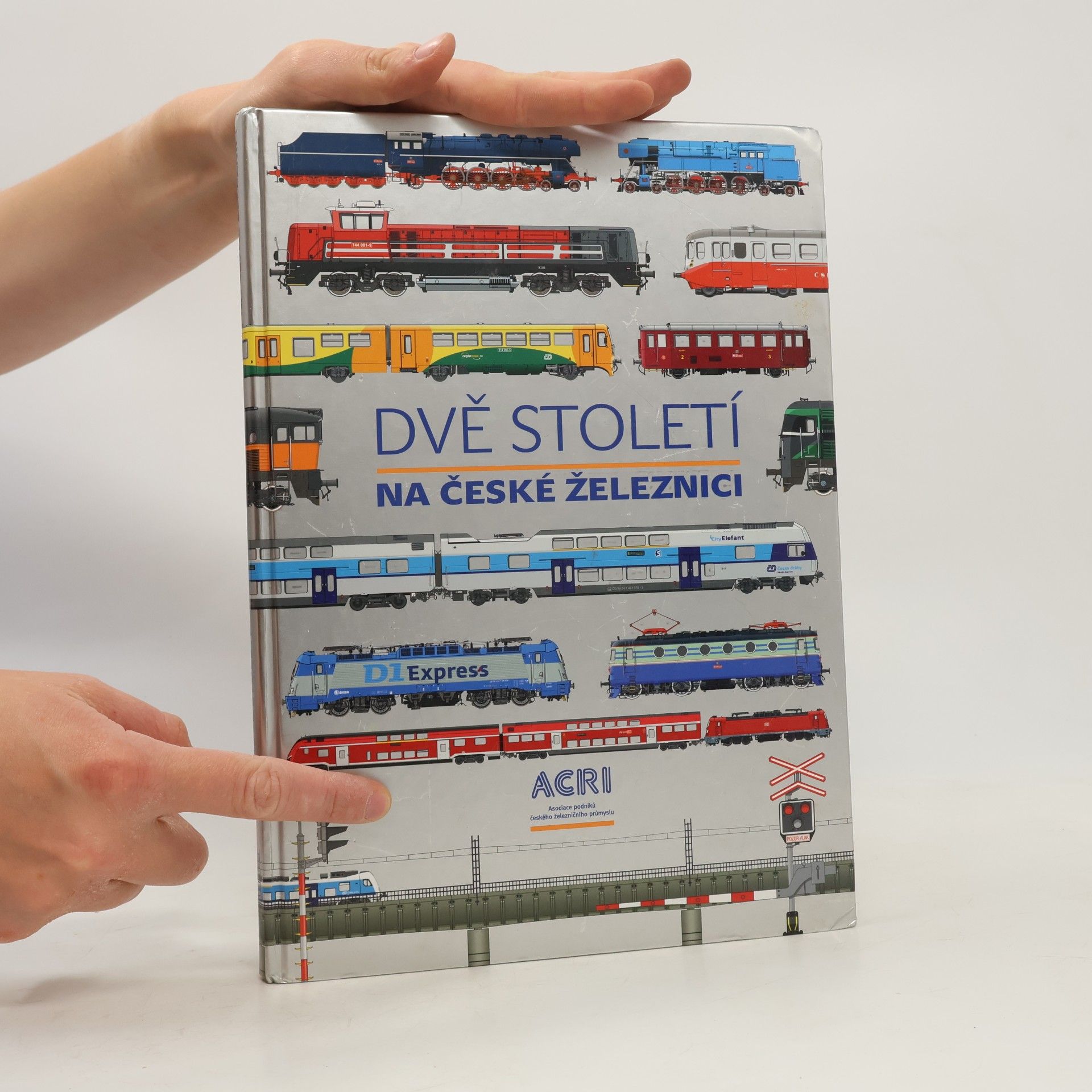 Kolektiv autorů Dvě století na české železnici