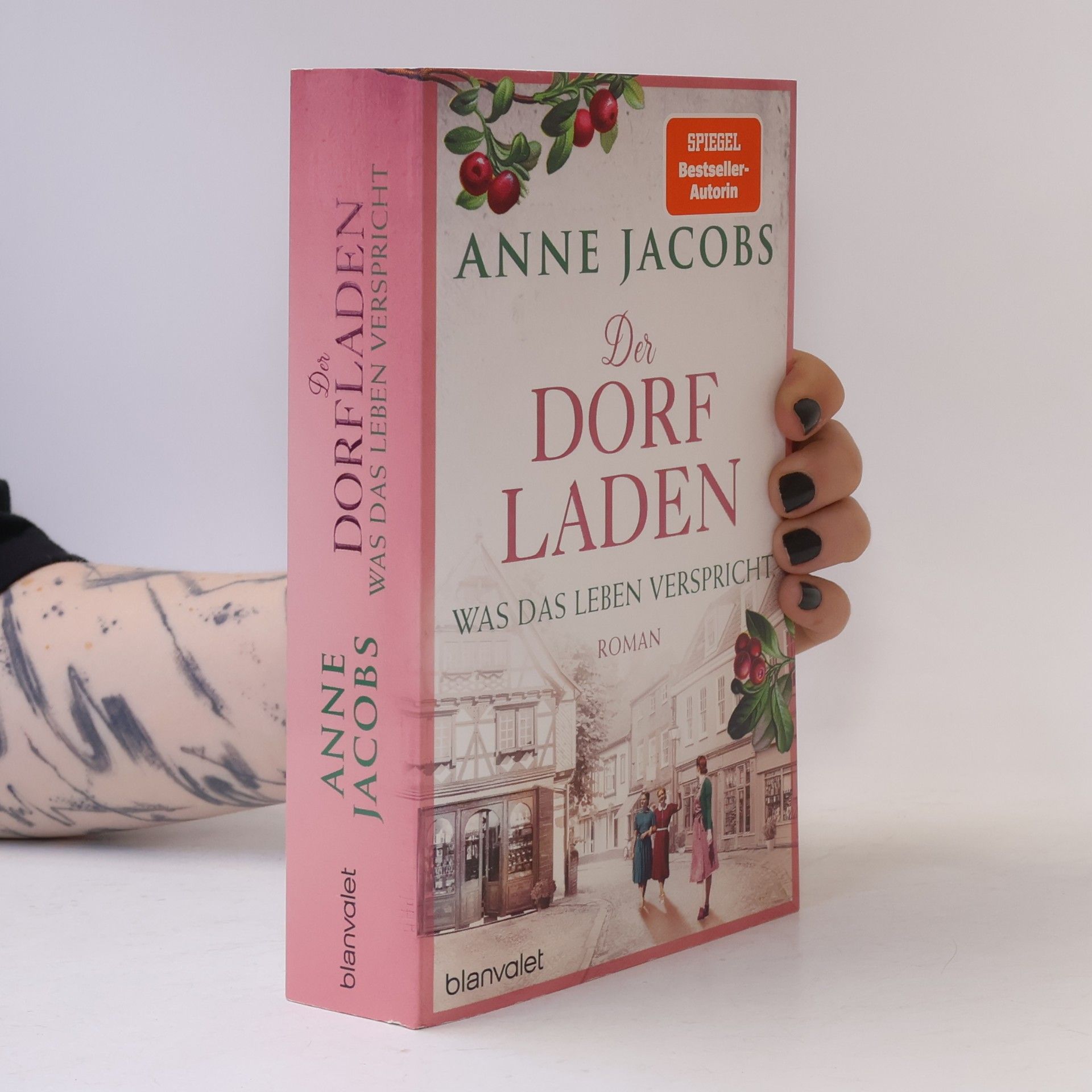 Anne Jacobs Der Dorfladen - Was das Leben verspricht