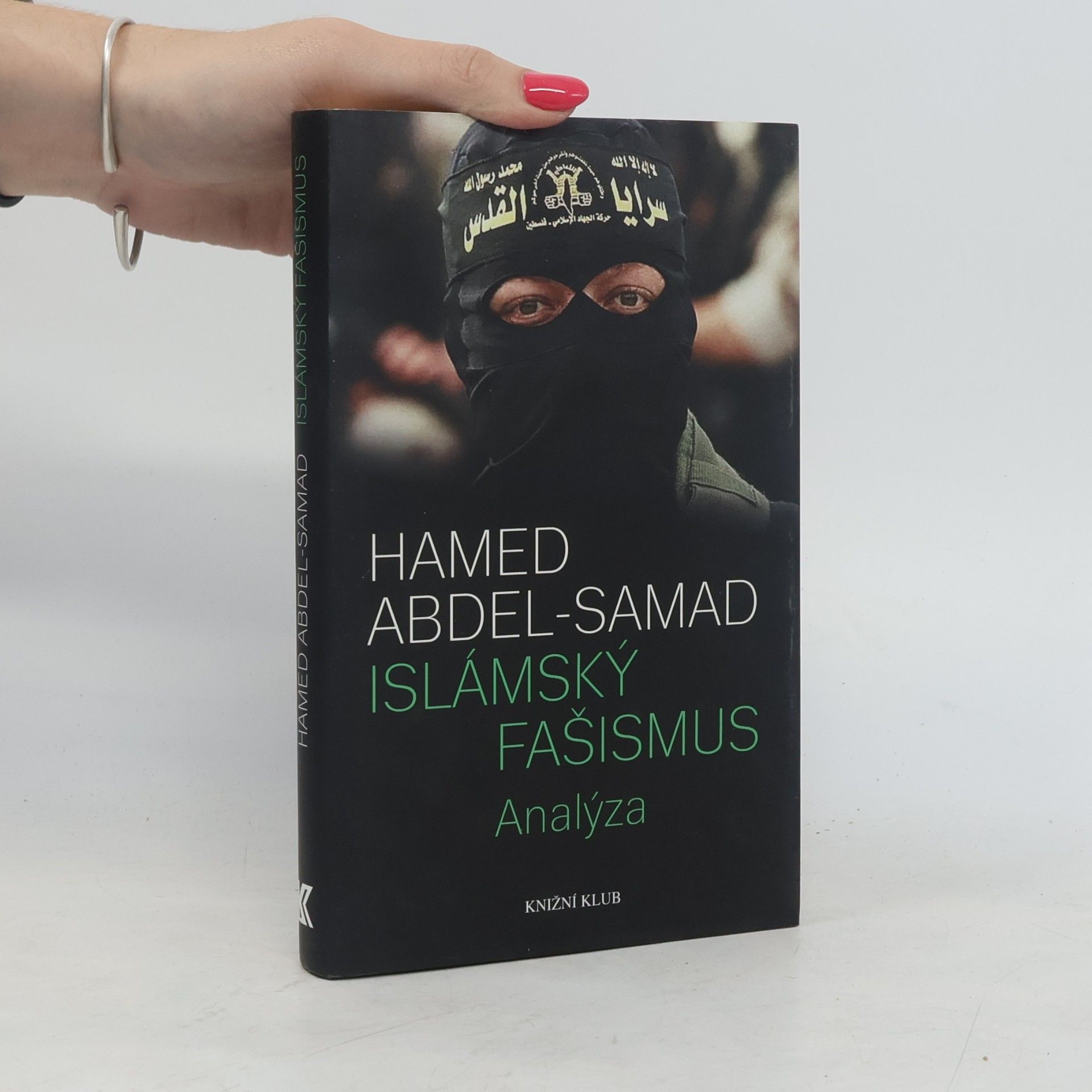 Hamed Abdel- Samad Islámský fašismus.