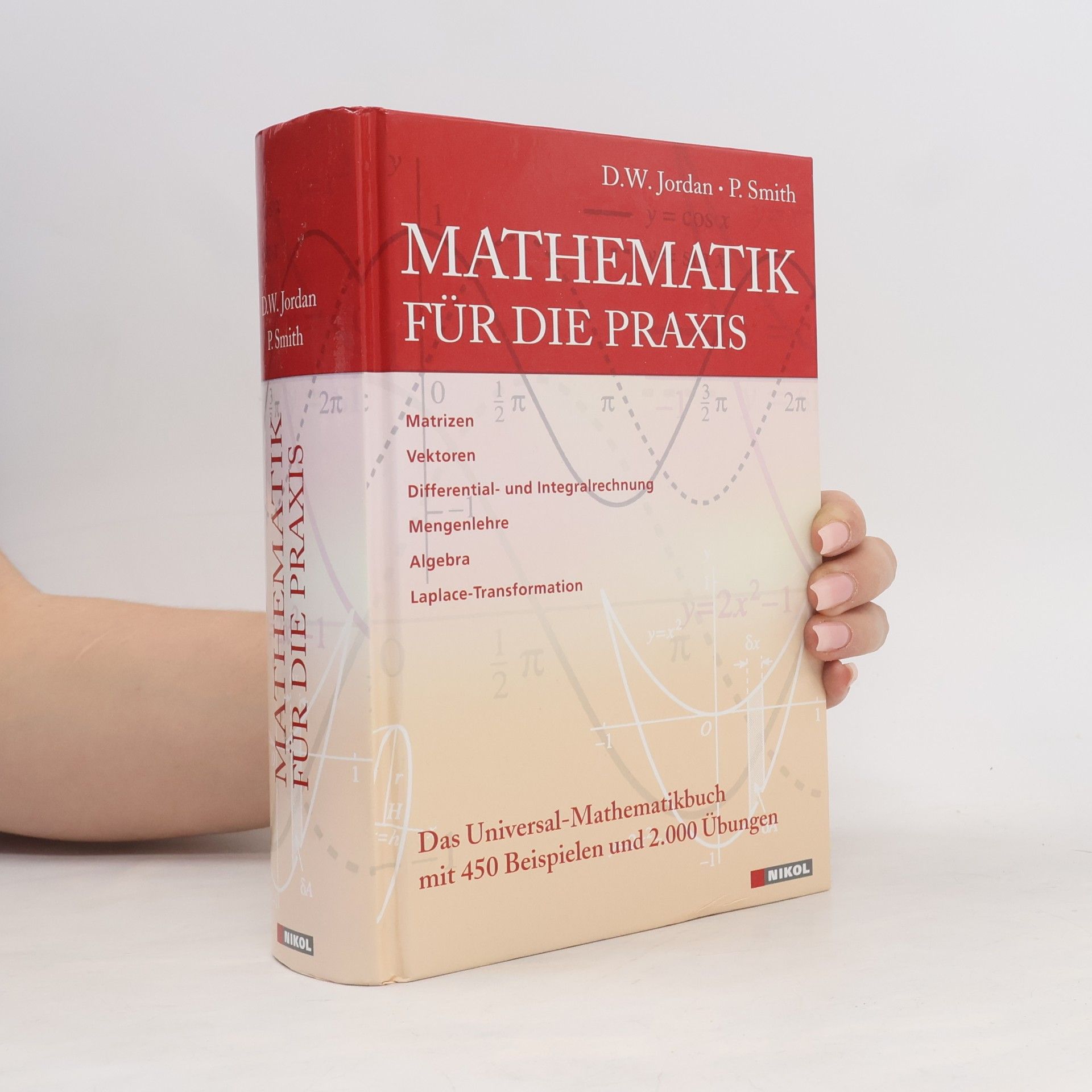 Dominic W. Jordan Mathematik für die Praxis