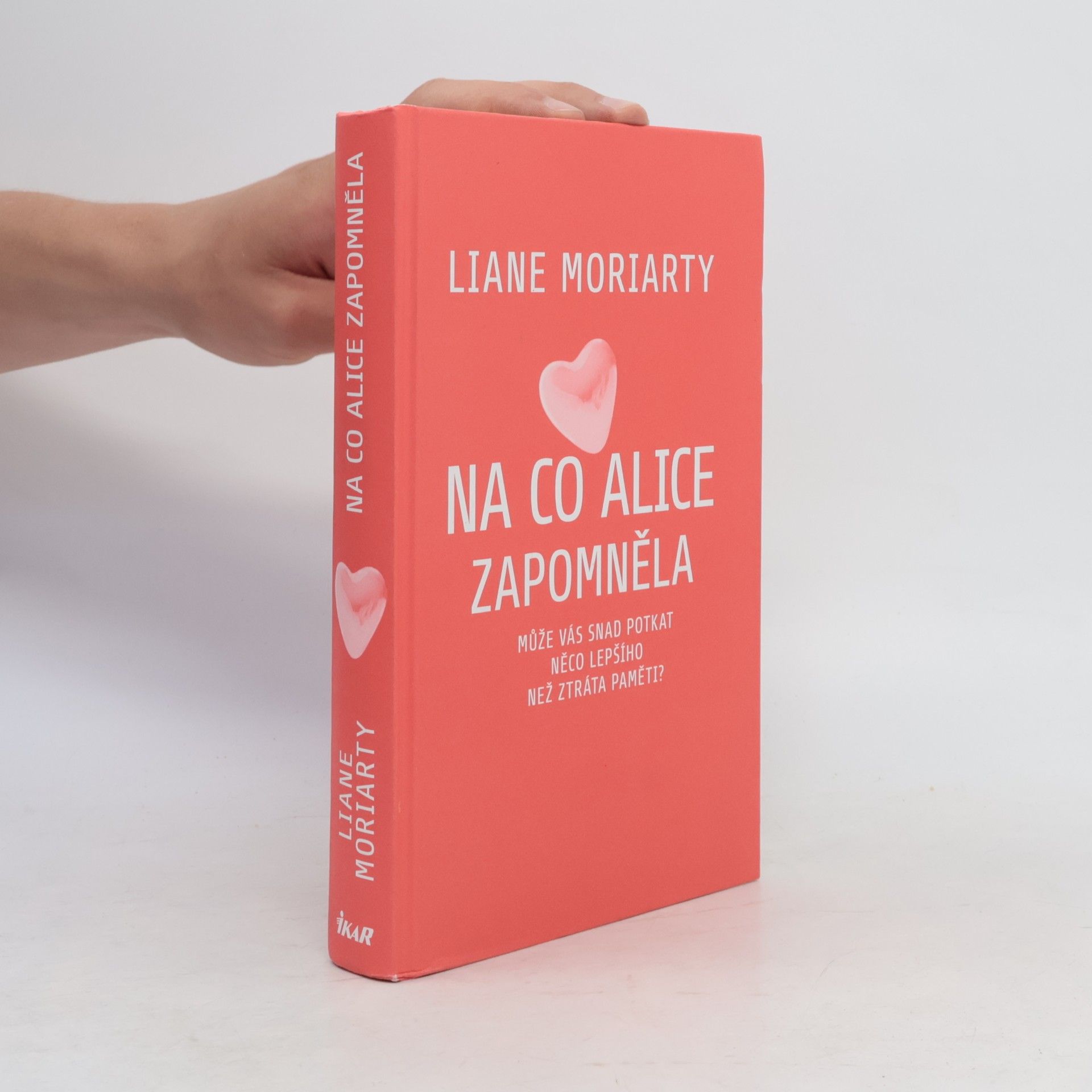 Liane Moriarty Na co Alice zapomněla