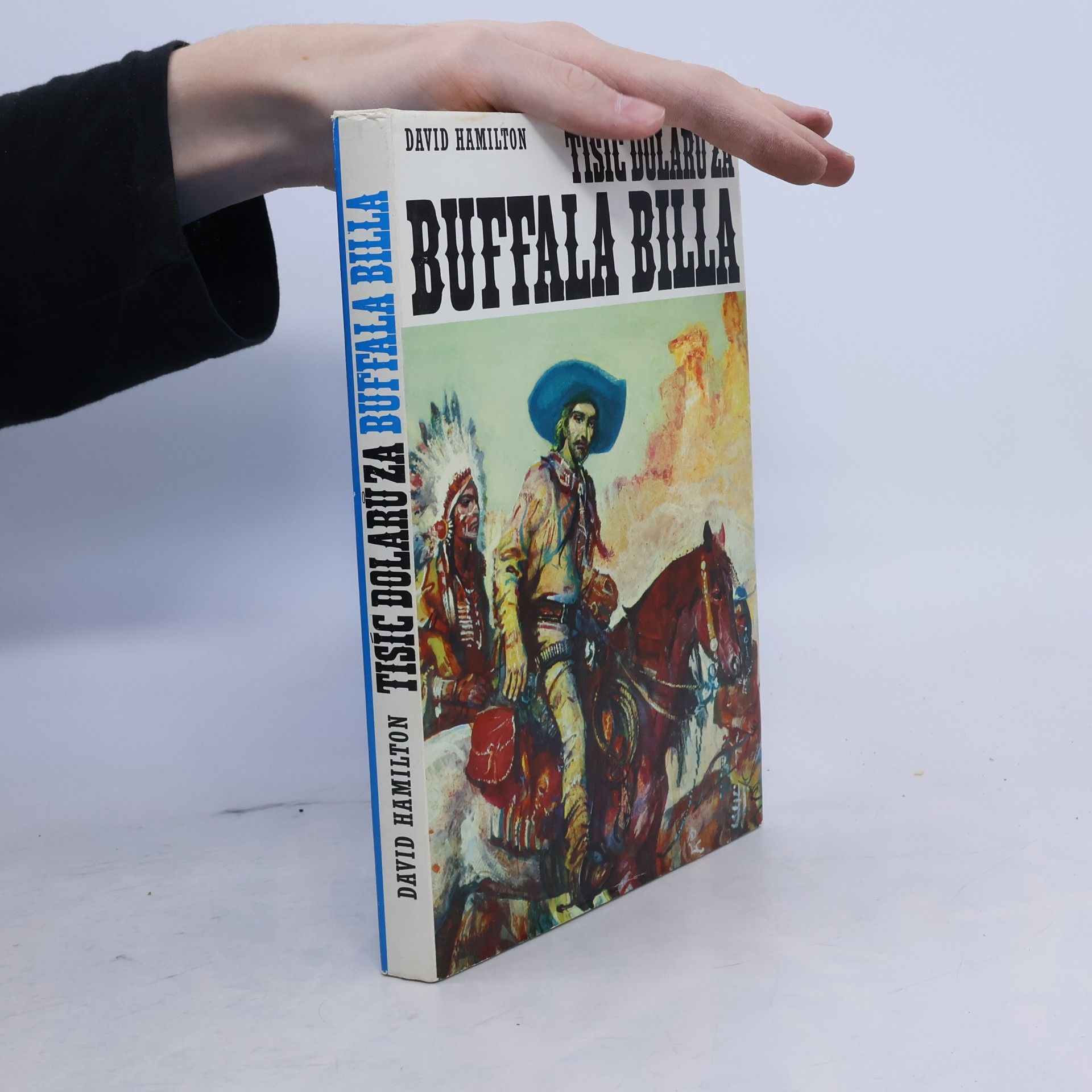 David Hamilton Tisíc dolárov za Buffala Billa
