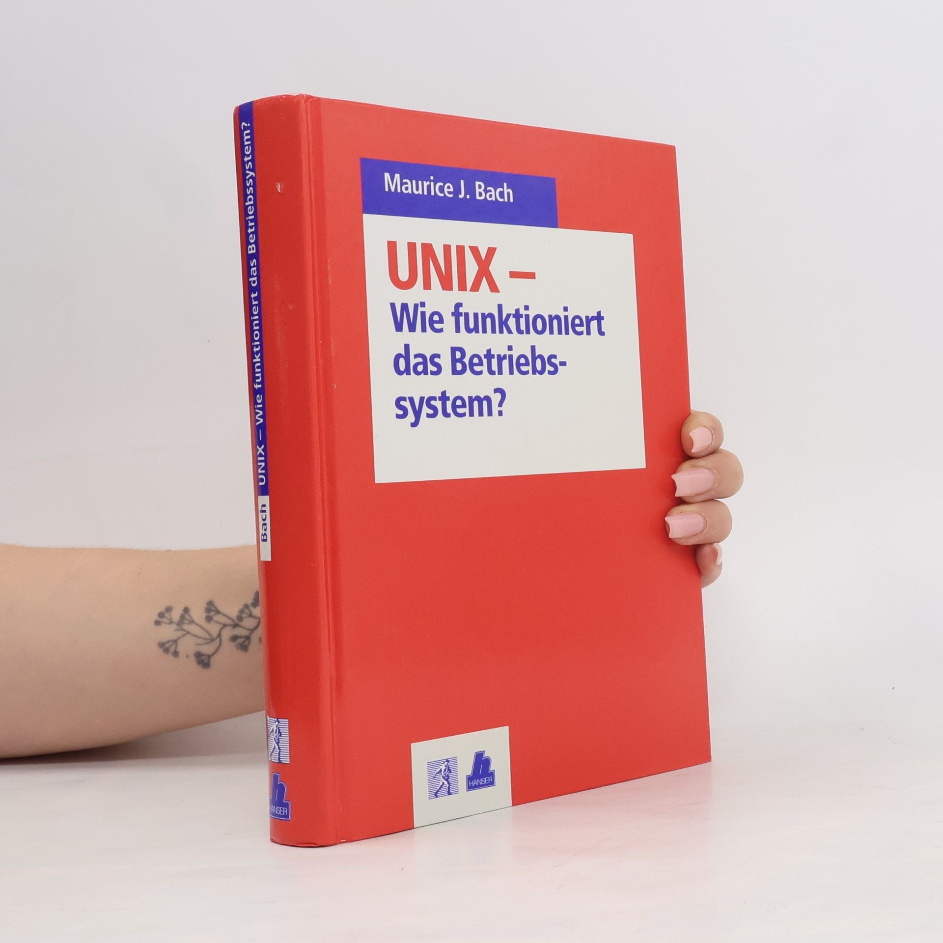 UNIX - Wie funktioniert das Betriebssystem?