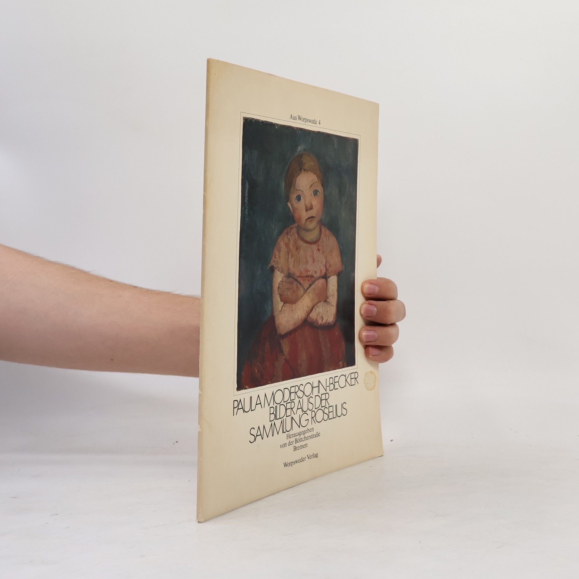 Paula Modersohn-Becker Bilder aus der Sammlung Roselius. Aus Worpswede 4