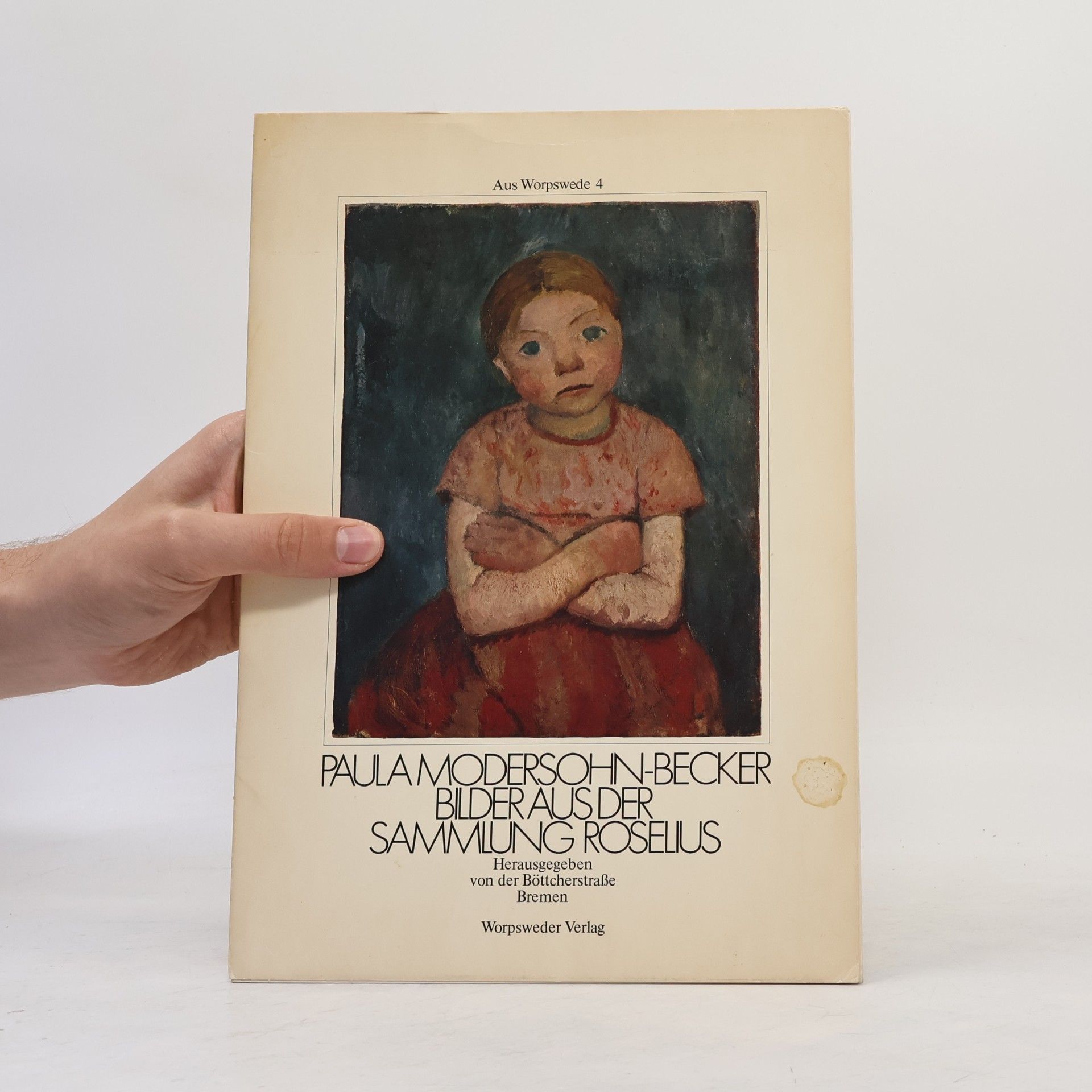 Paula Modersohn-Becker Bilder aus der Sammlung Roselius. Aus Worpswede 4