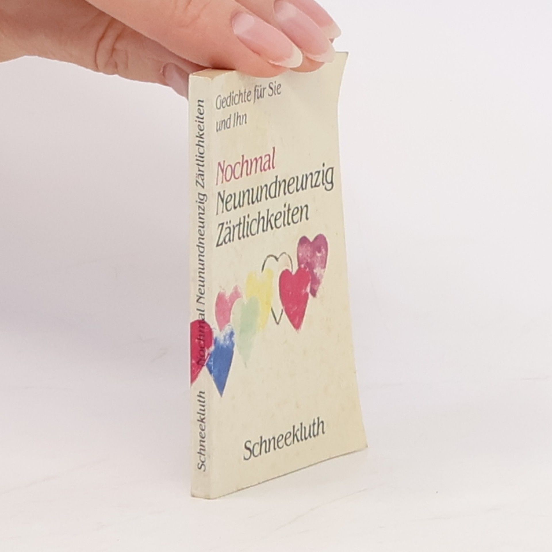 Nochmal neunundneunzig Zärtlichkeiten