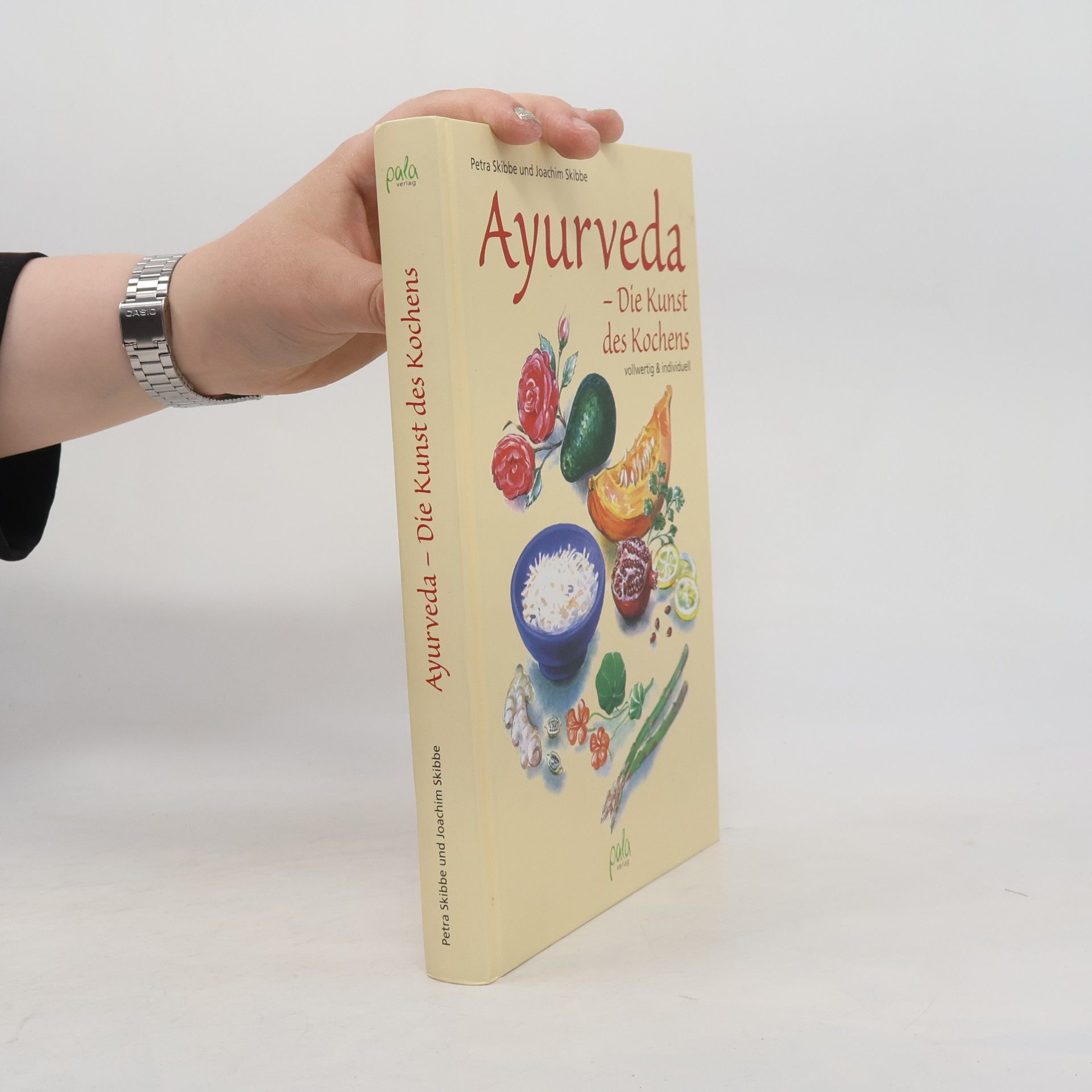 Joachim Skibbe Ayurveda - Die Kunst des Kochens
