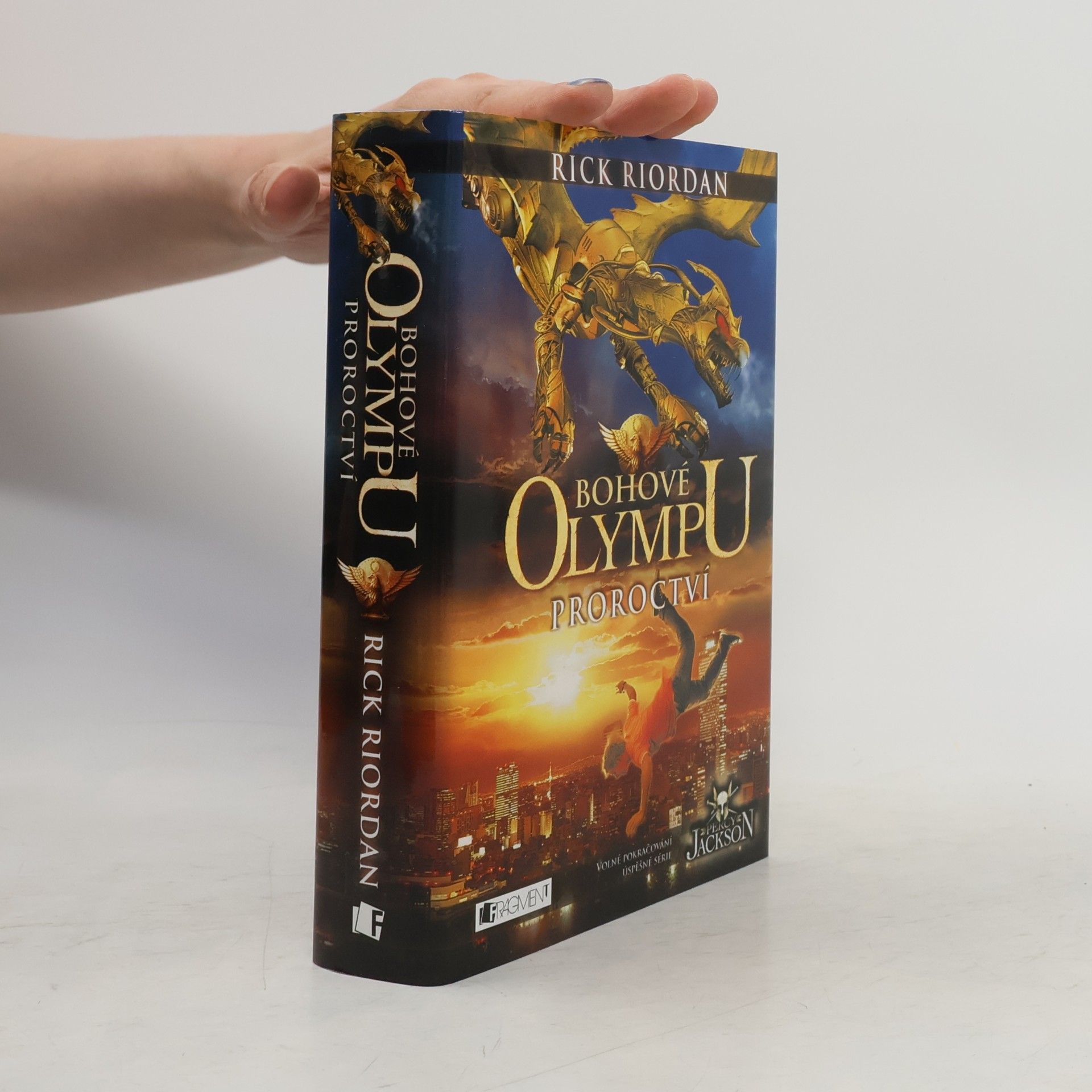 Rick Riordan Proroctví. Bohové Olympu 1. díl