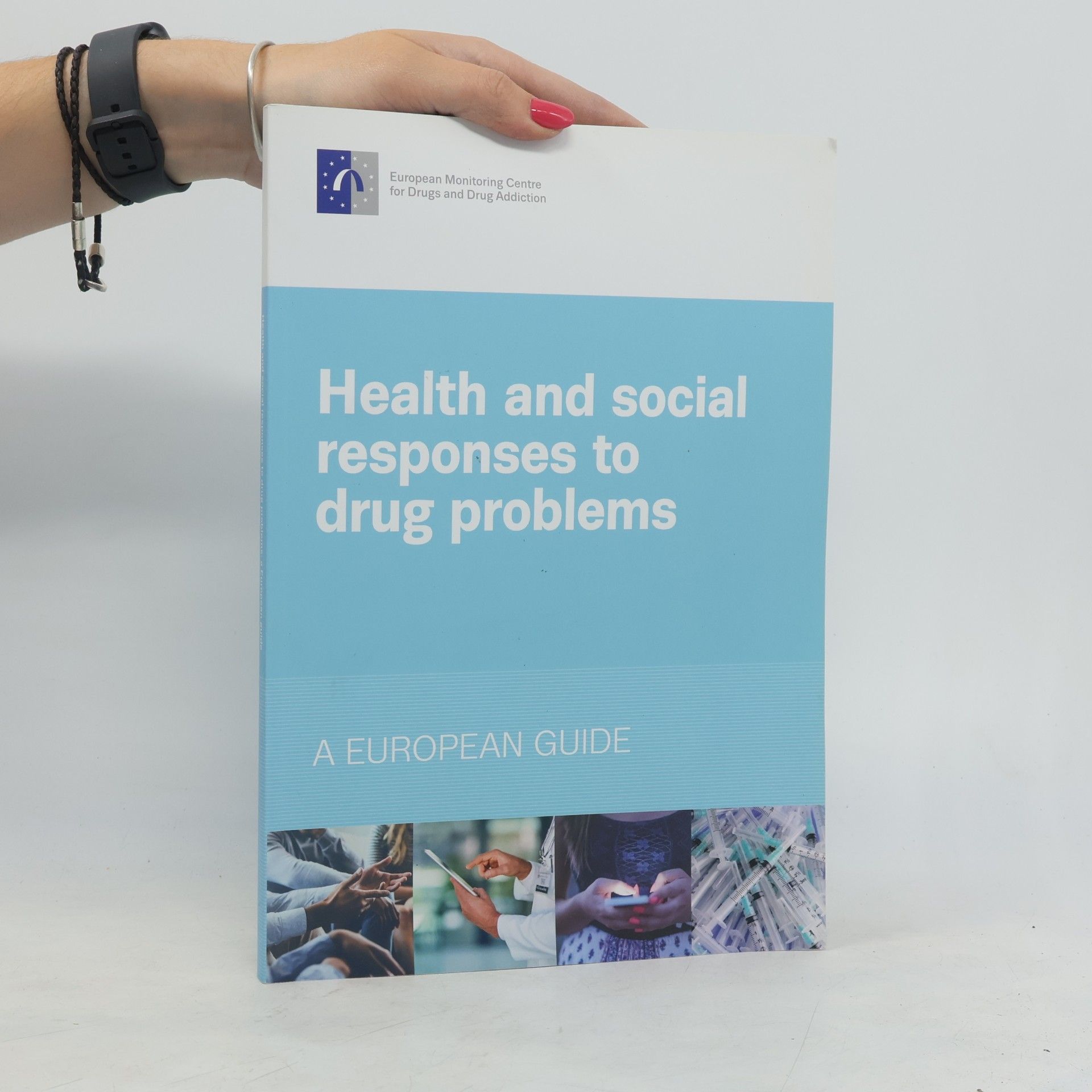 European Monitoring Centre for Drugs and Drug Addiction Health and Social Responses to Drug Problems