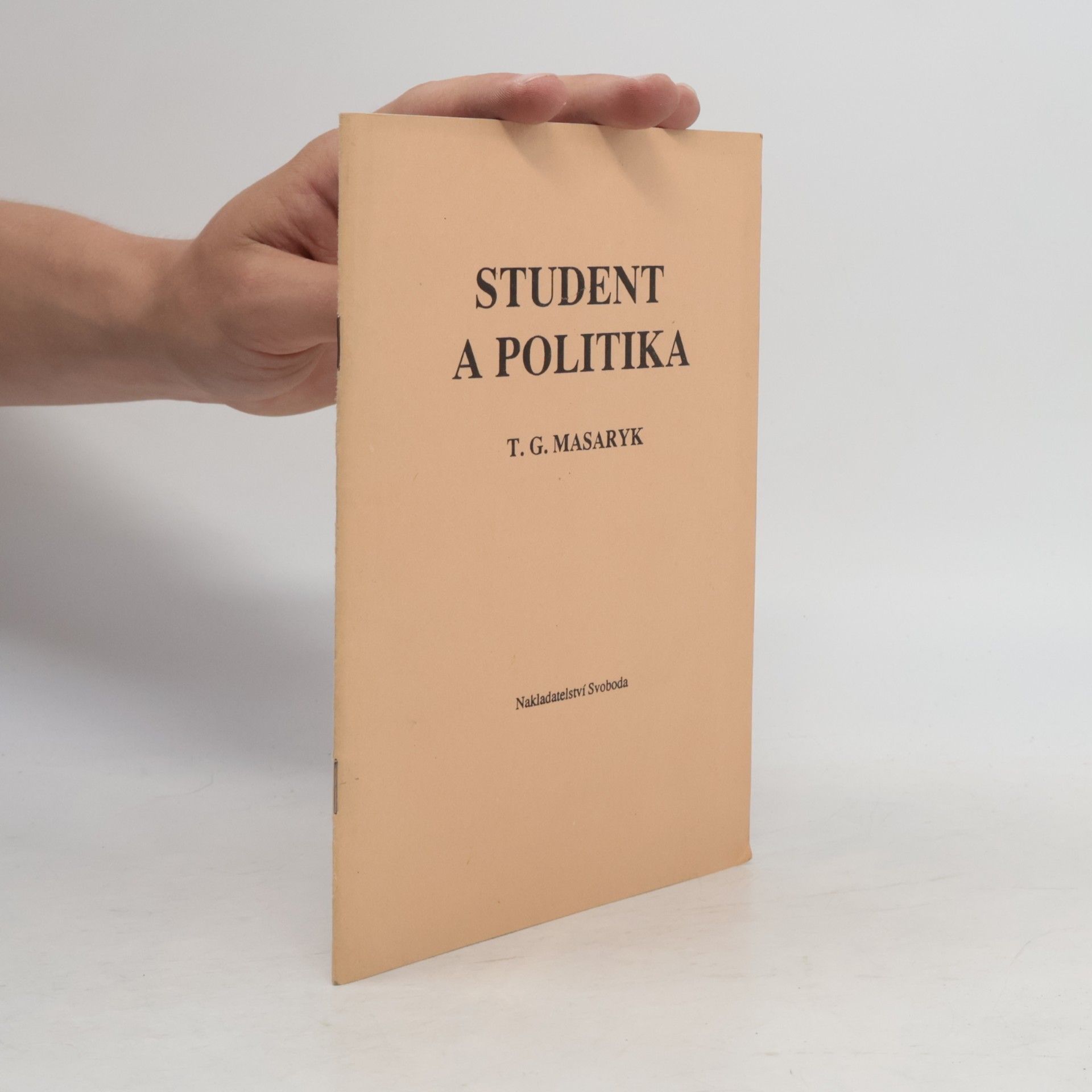 Tomáš Garrigue Masaryk Student a politika