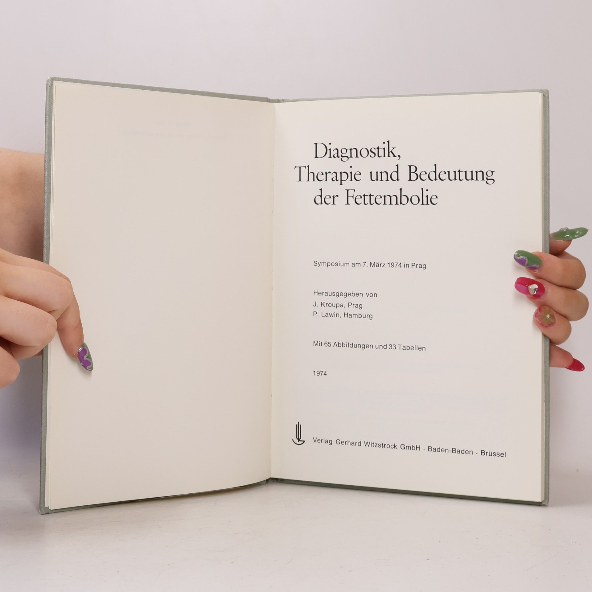 J. Em. Kroupa Diagnostik, Therapie und Bedeutung der Fettembolie