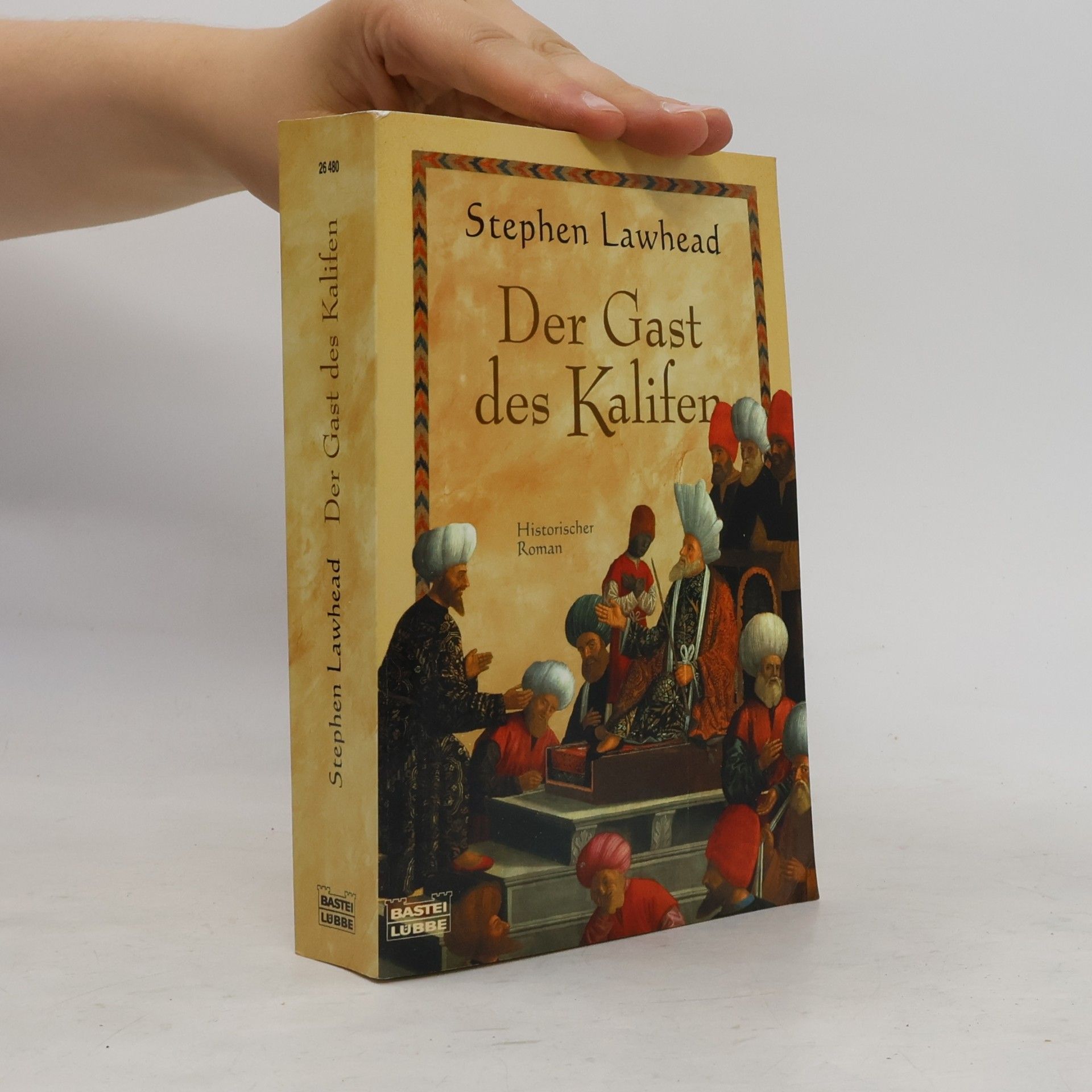 Stephen R. Lawhead Der Gast des Kalifen