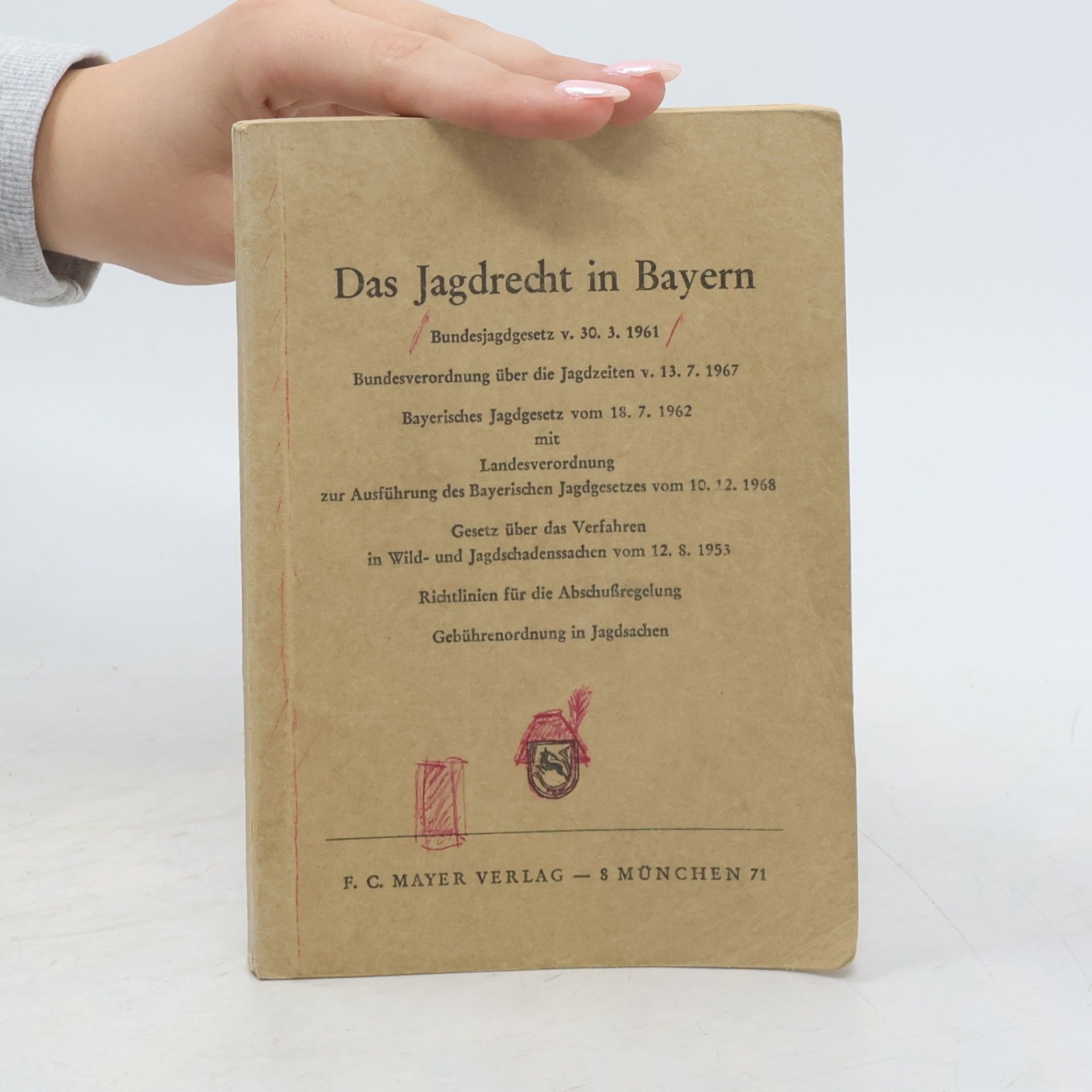 Autorenkollektiv Das Jagdrecht in Bayern