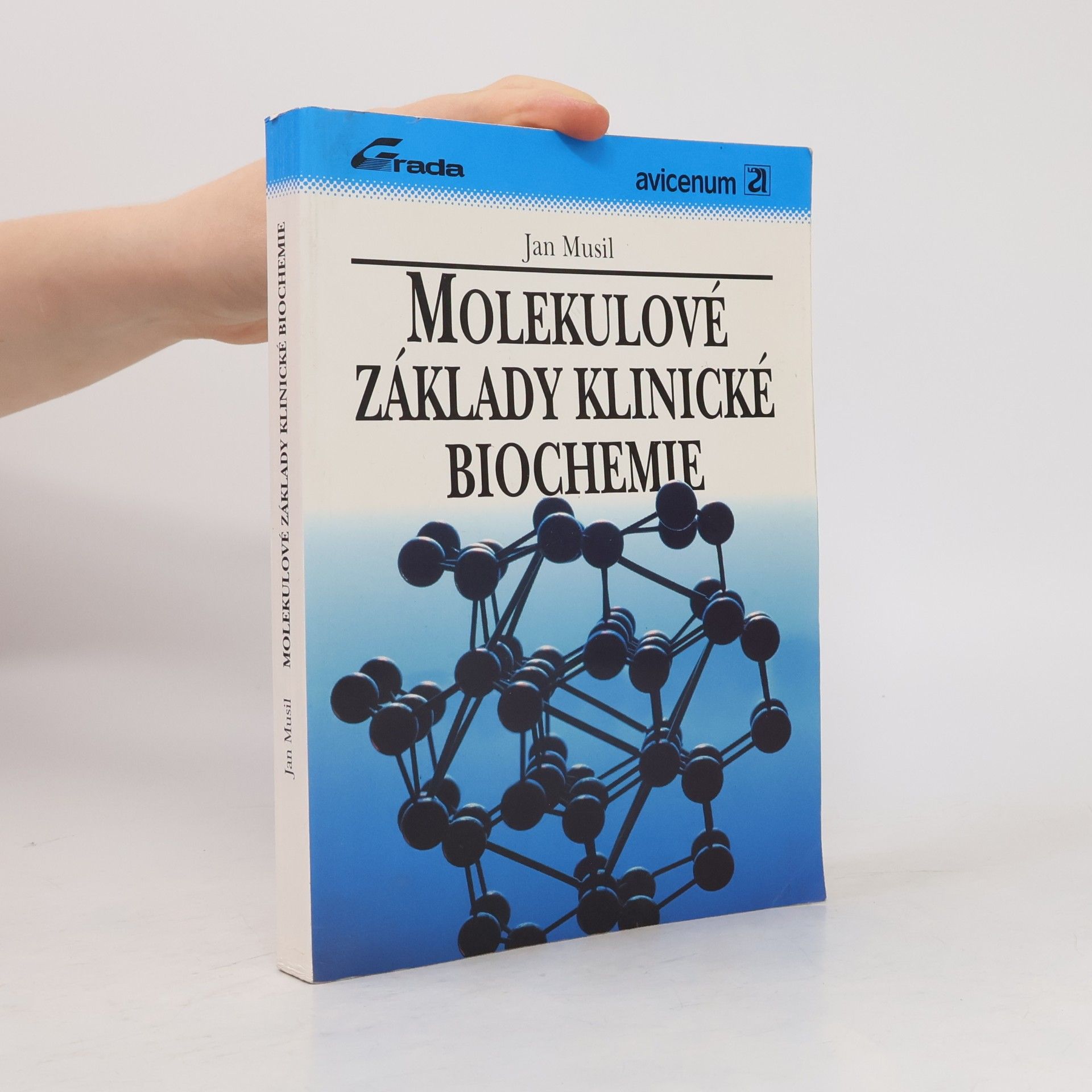 Jan Musil Molekulové základy klinické biochemie