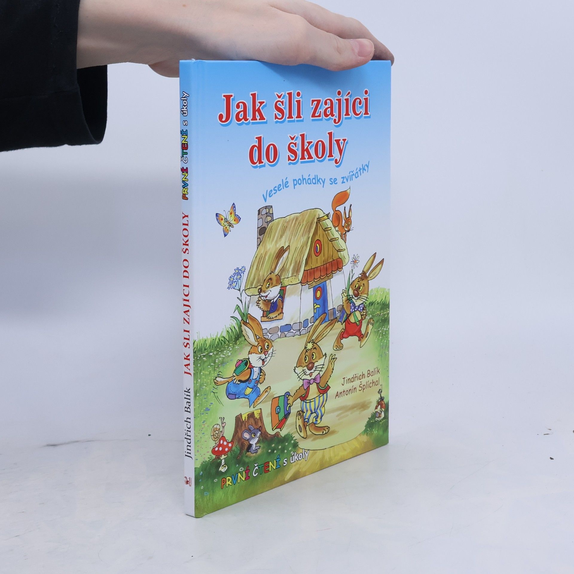 Antonín Šplíchal Jak šli zajíci do školy: Veselé pohádky se zvířátky