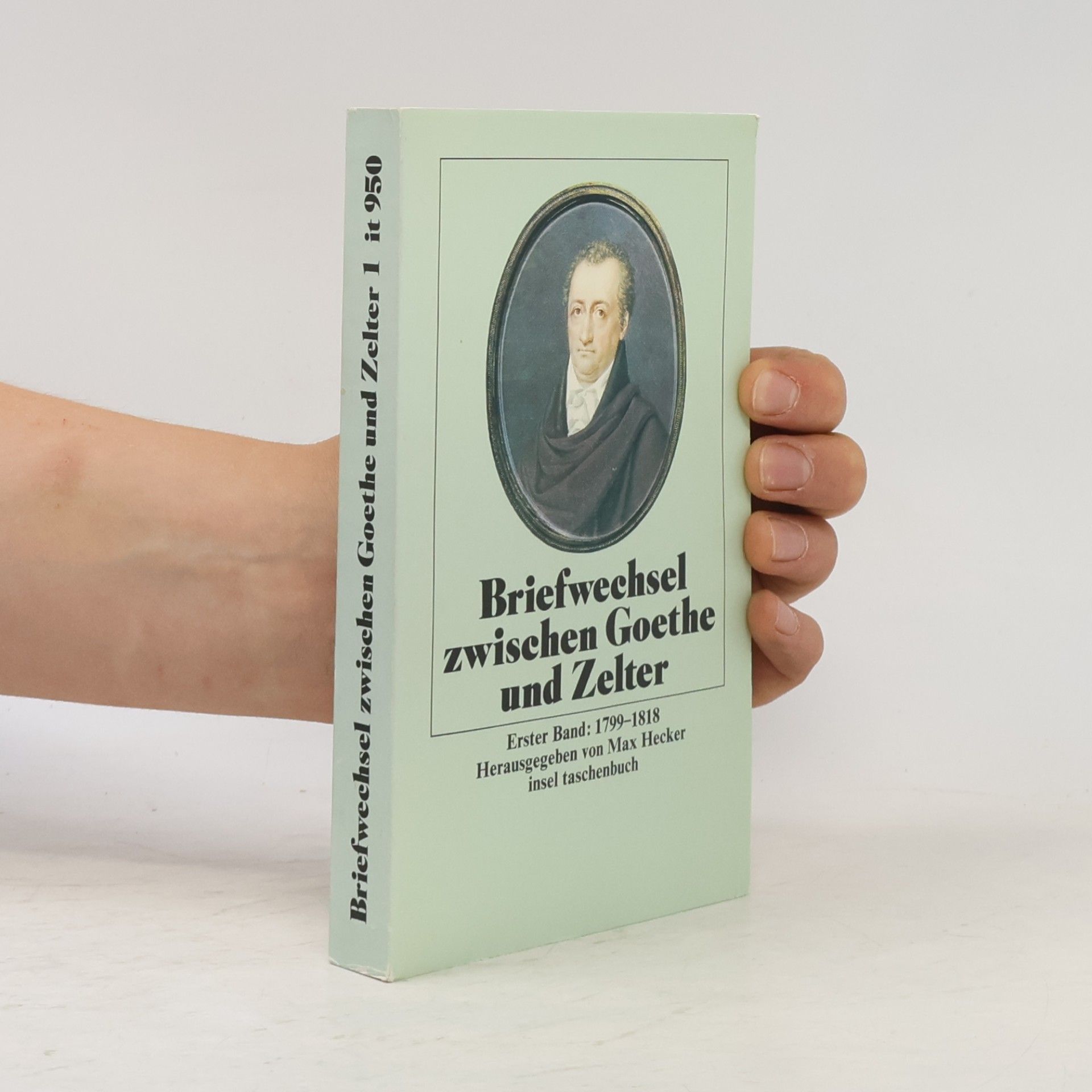 Johann Wolfgang von Goethe Briefwechsel zwischen Goethe und Zelter