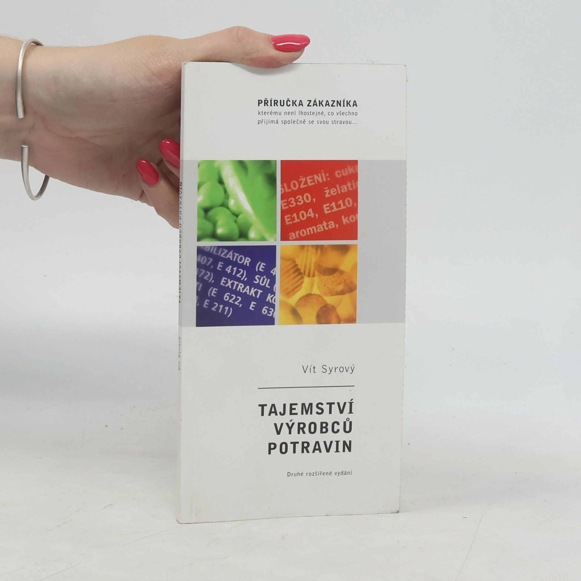 Vít Syrový Tajemství výrobců potravin: Příručka zákazníka
