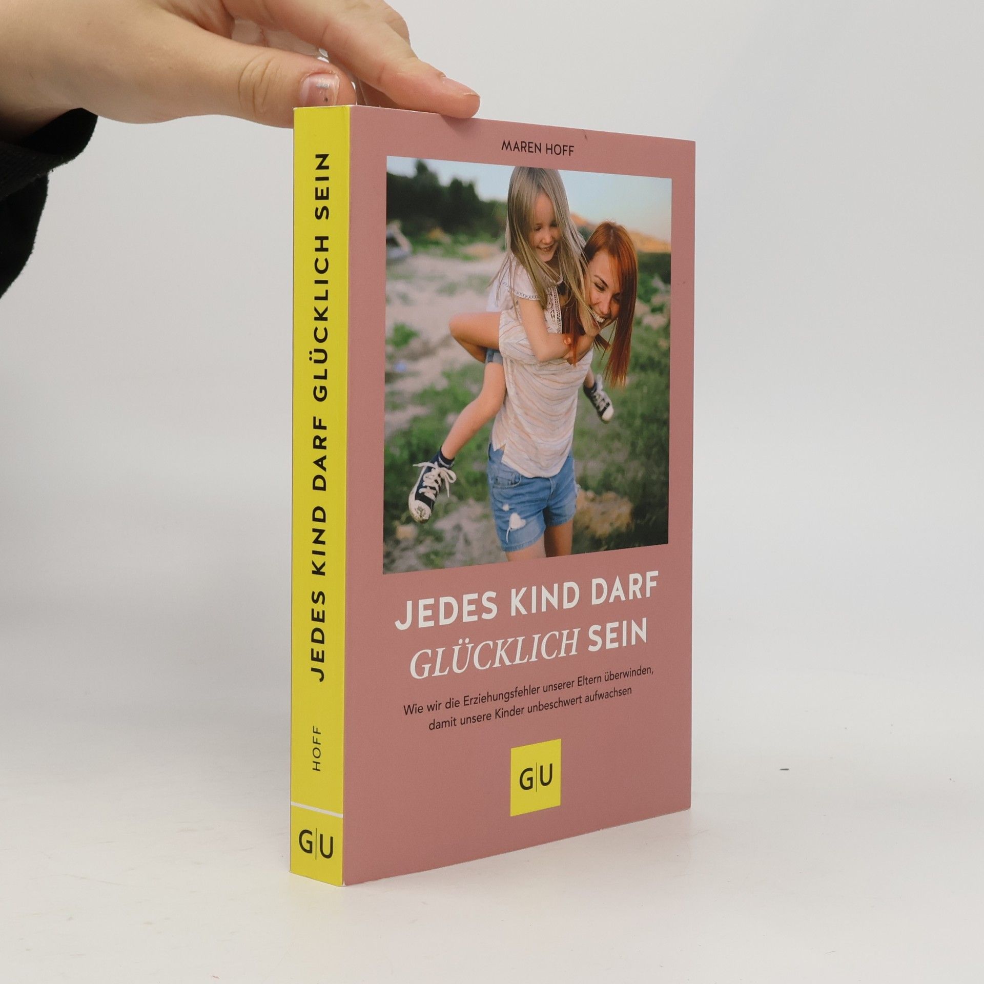 Maren Hoff Jedes Kind darf glücklich sein