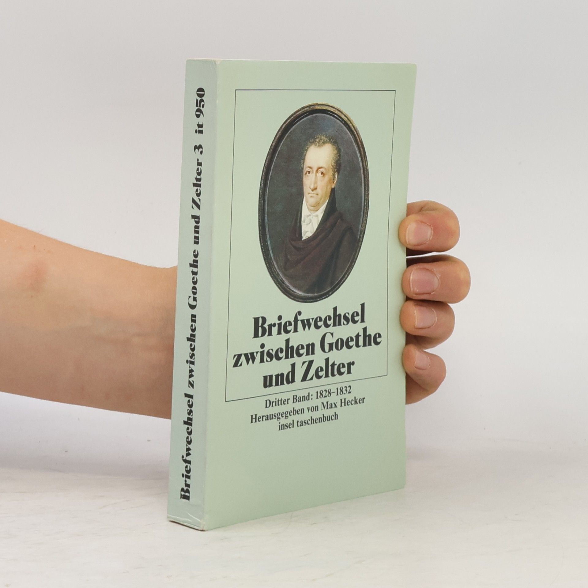 Johann Wolfgang von Goethe Briefwechsel zwischen Goethe und Zelter