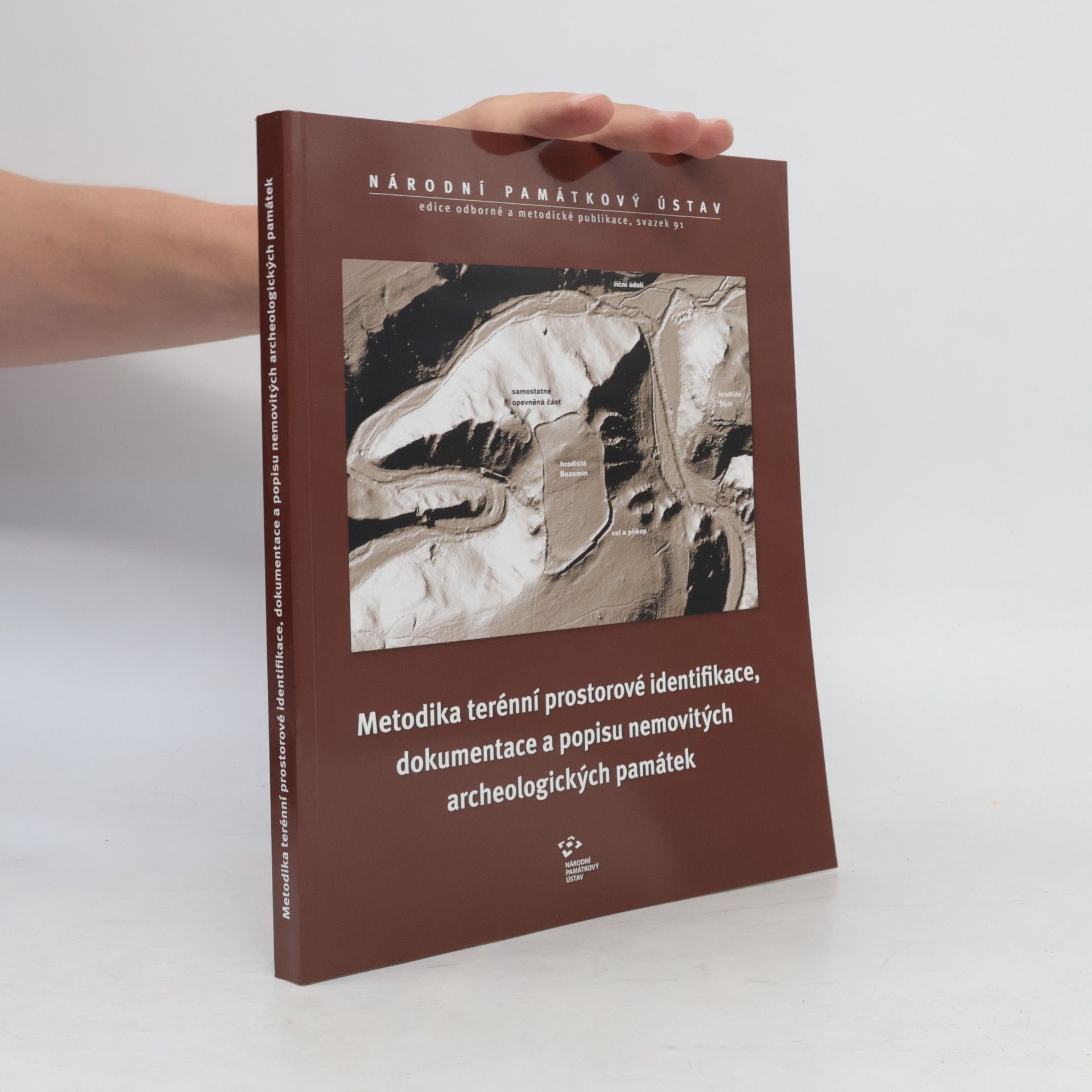 Jan Kypta Metodika terénní prostorové identifikace, dokumentace a popisu nemovitých archeologických památek
