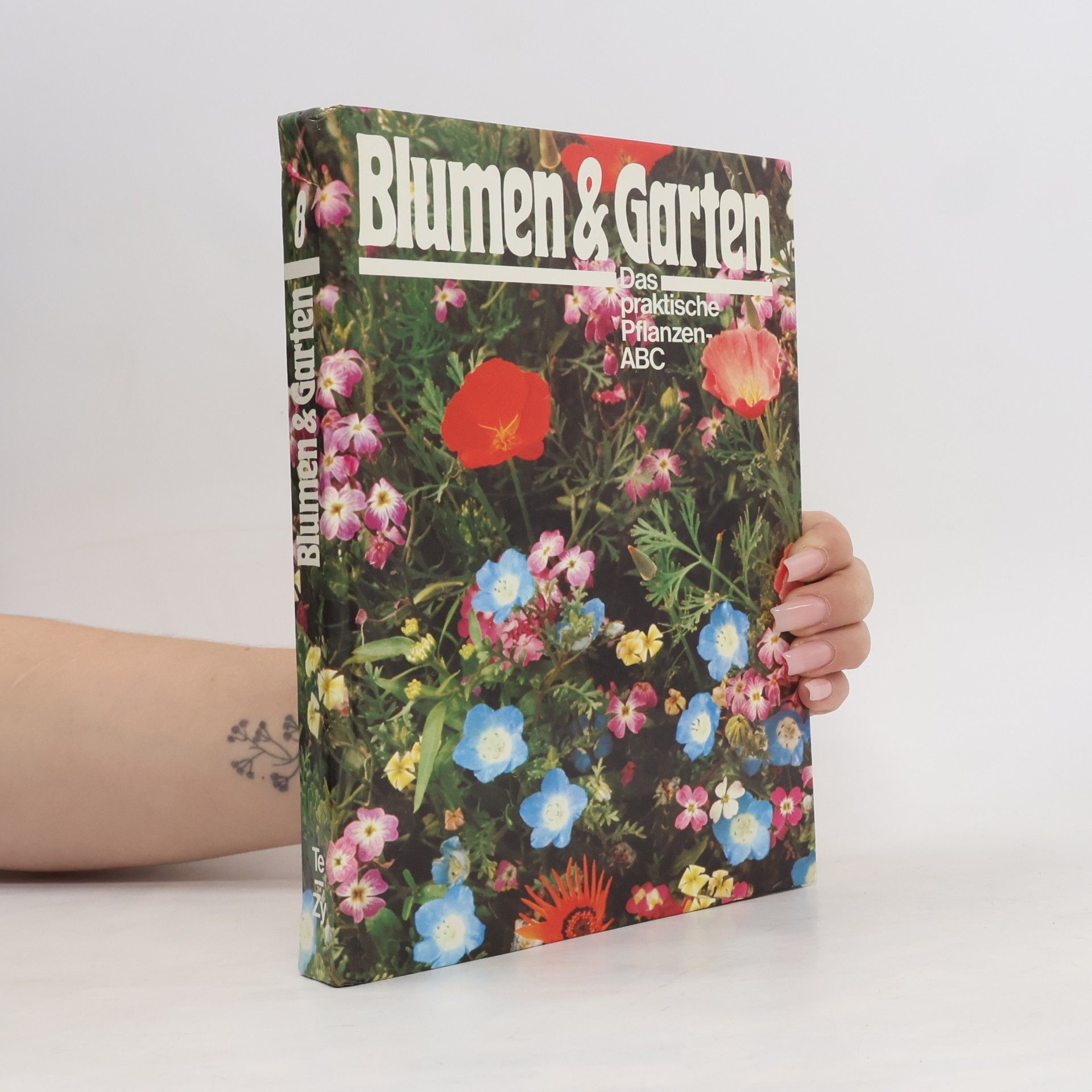Autorenkollektiv Blumen & Garten 8. Das praktische Pflanzen-ABC