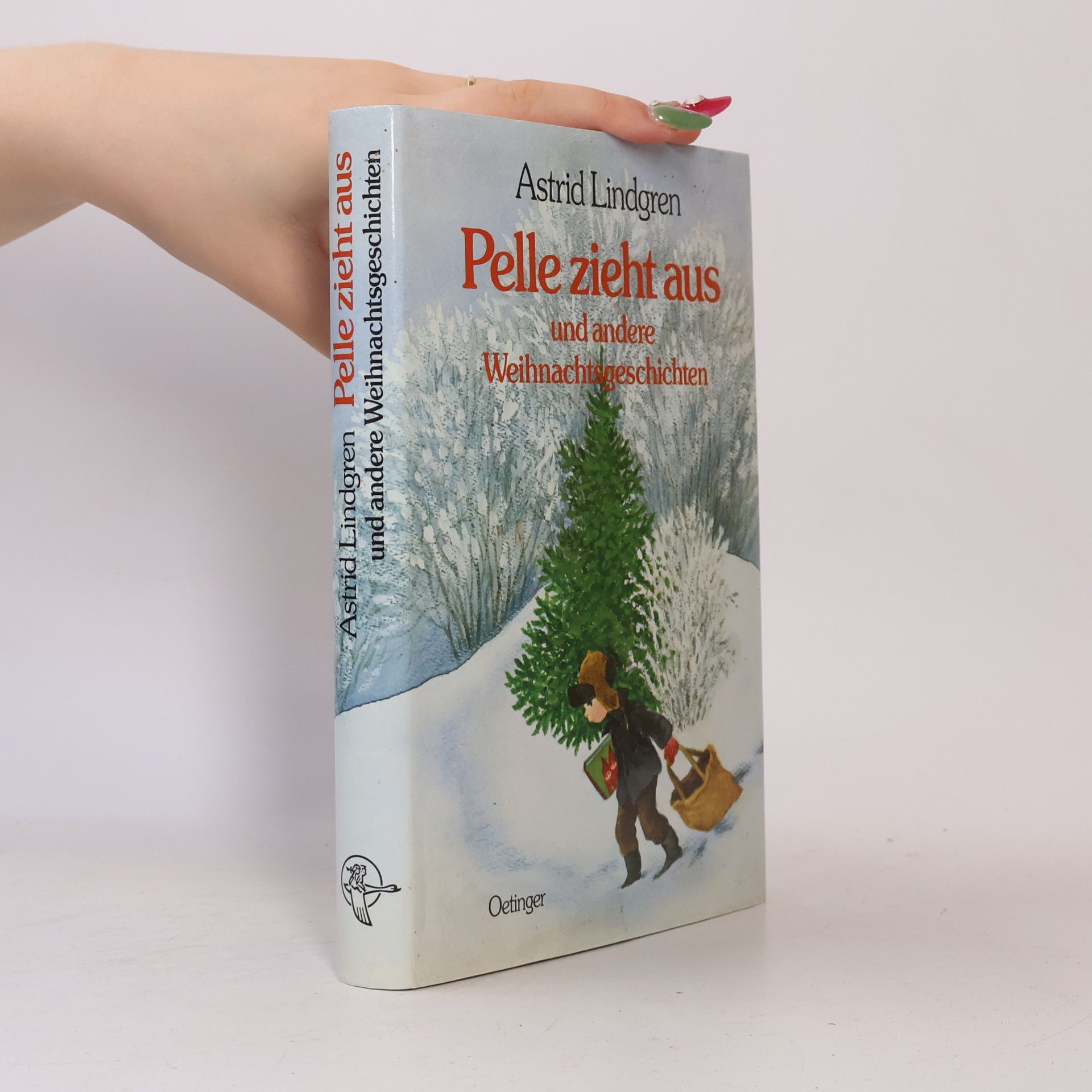 Astrid Lindgren Pelle zieht aus und andere Weihnachtsgeschichten