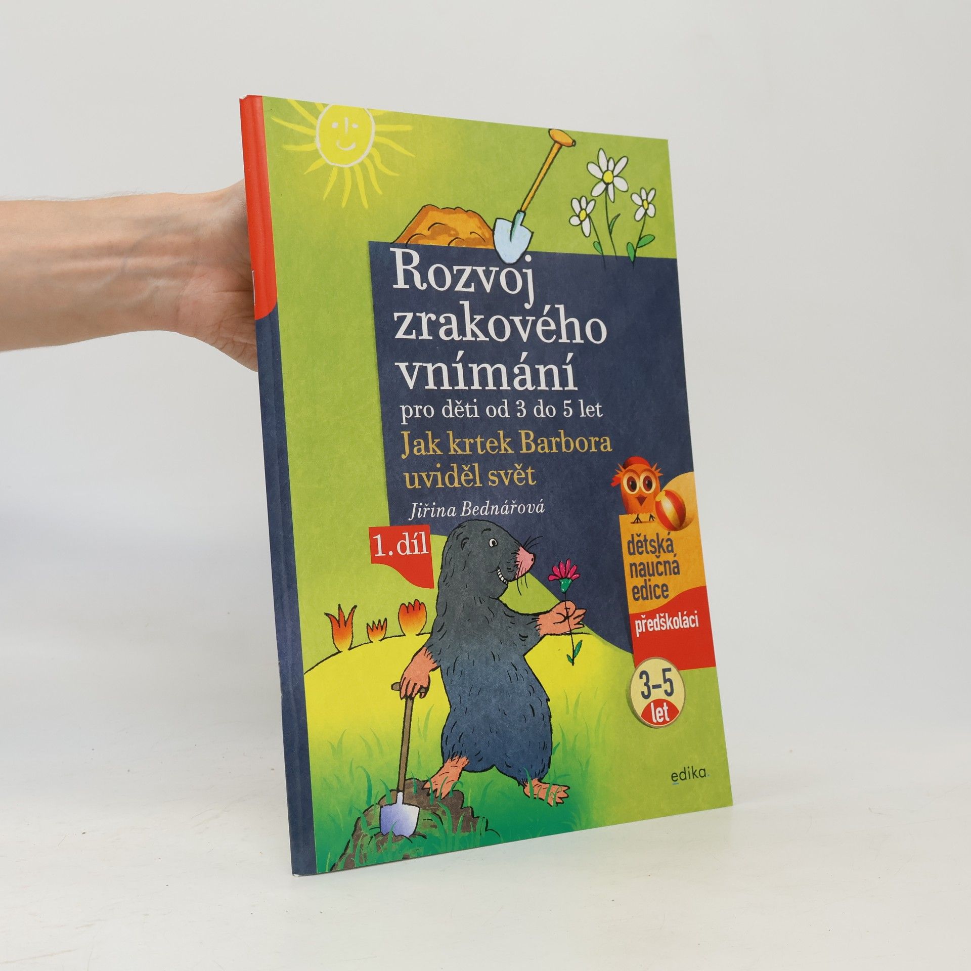 Richard Šmarda Rozvoj zrakového vnímání pro děti od 3 do 5 let : jak krtek Barbora uviděl svět