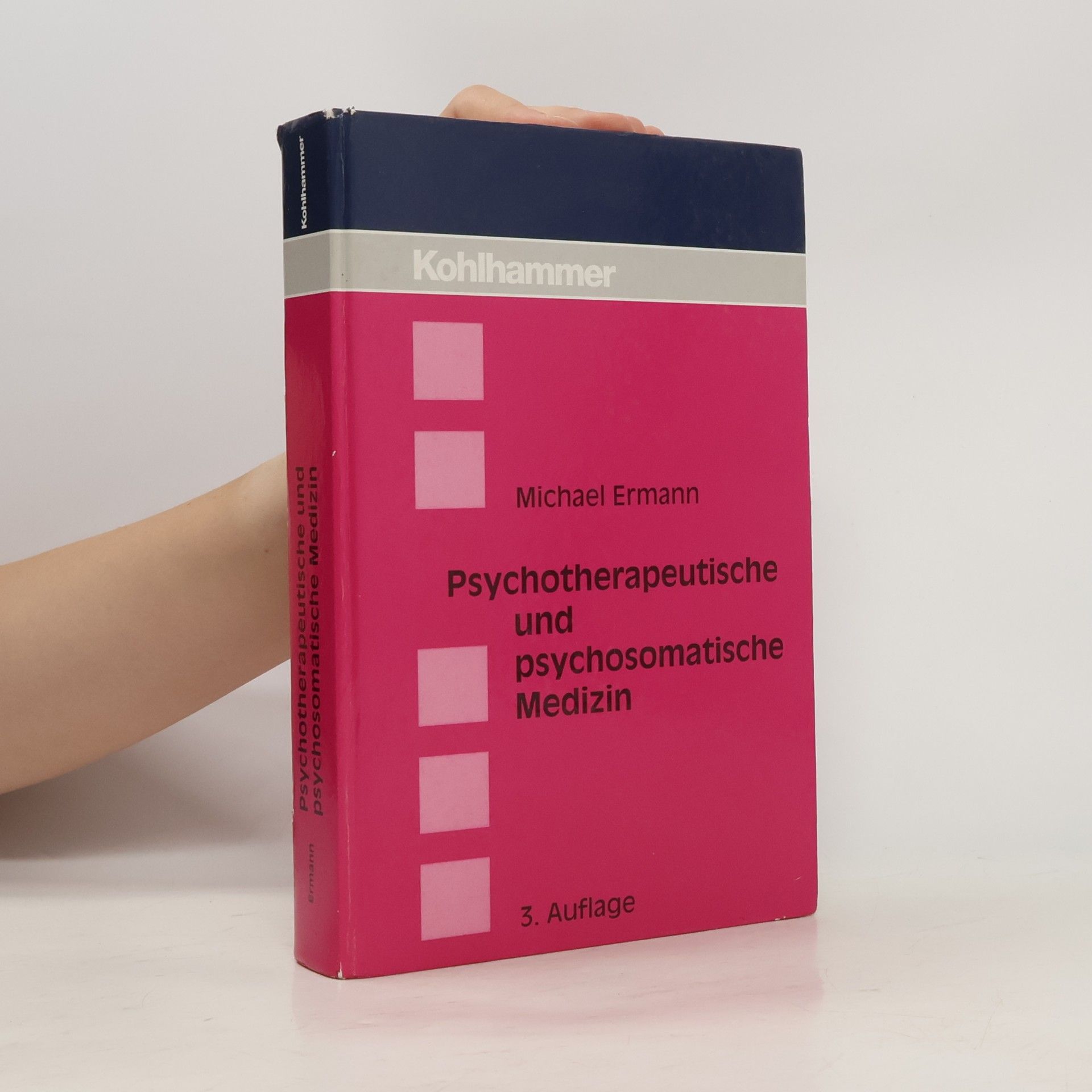 Michael Ermann Psychotherapeutische und psychosomatische Medizin - 3. Auflage