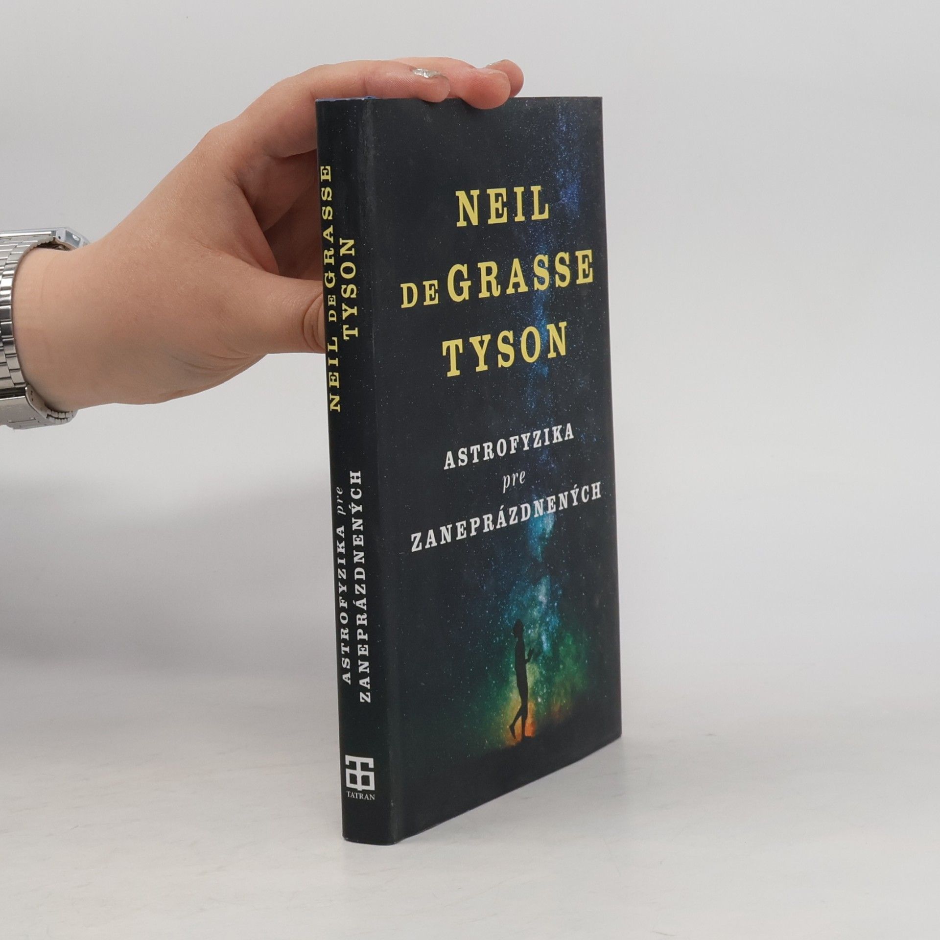 Neil deGrasse Tyson Astrofyzika pre zaneprázdnených