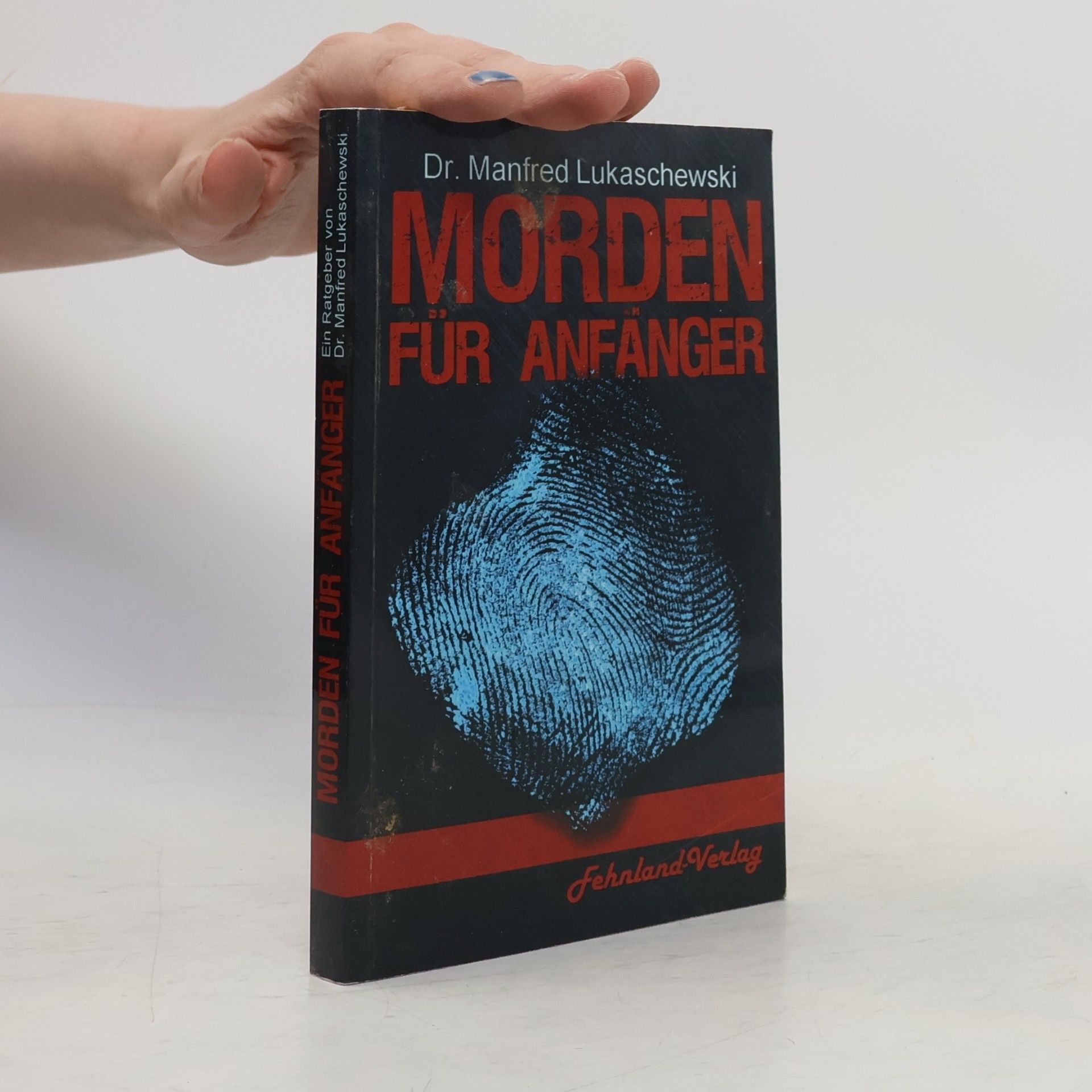 Dr. Manfred Lukaschewski Morden für Anfänger