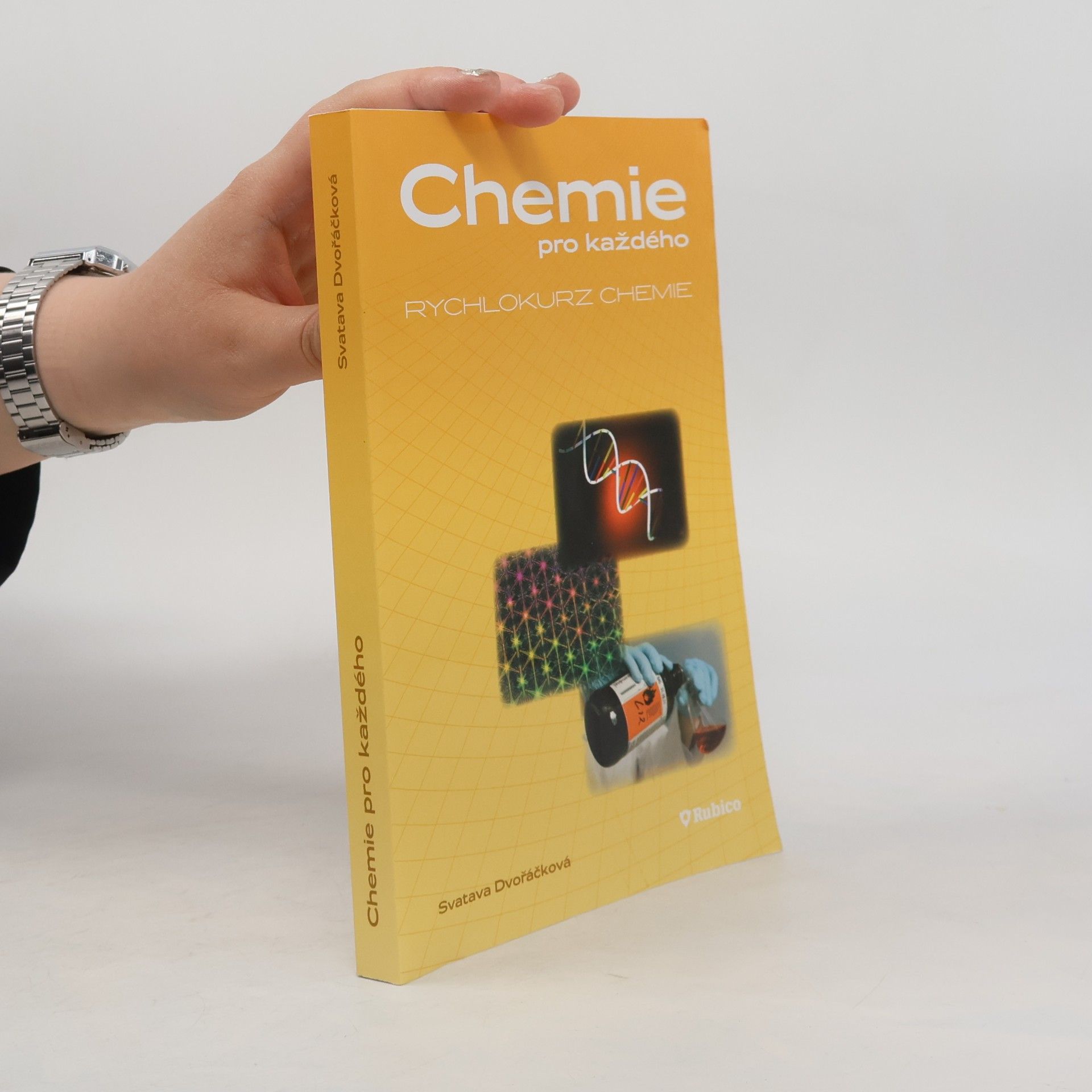Svatava Dvořáčková Chemie pro každého