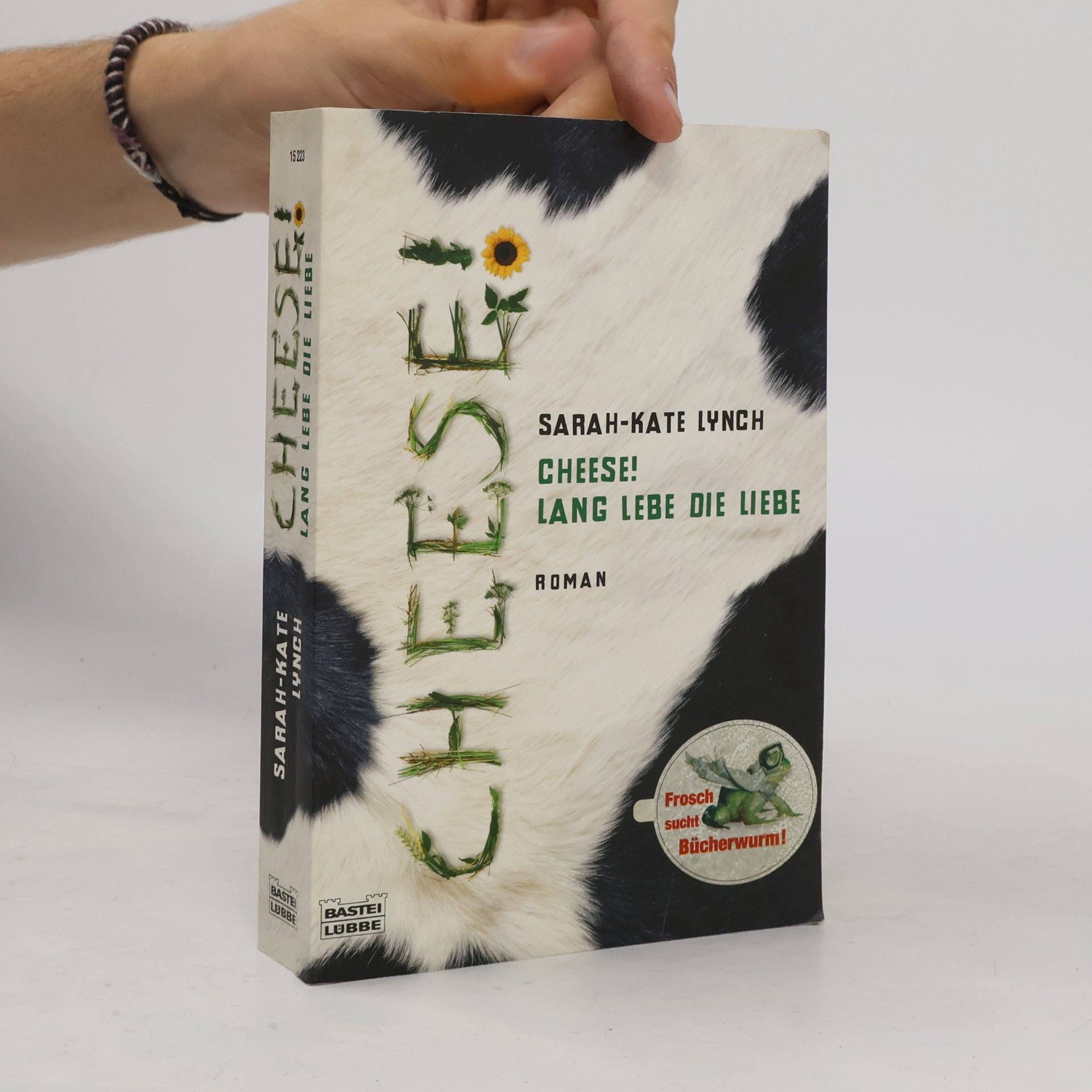 Sarah-Kate Lynch Cheese! Lang lebe die Liebe