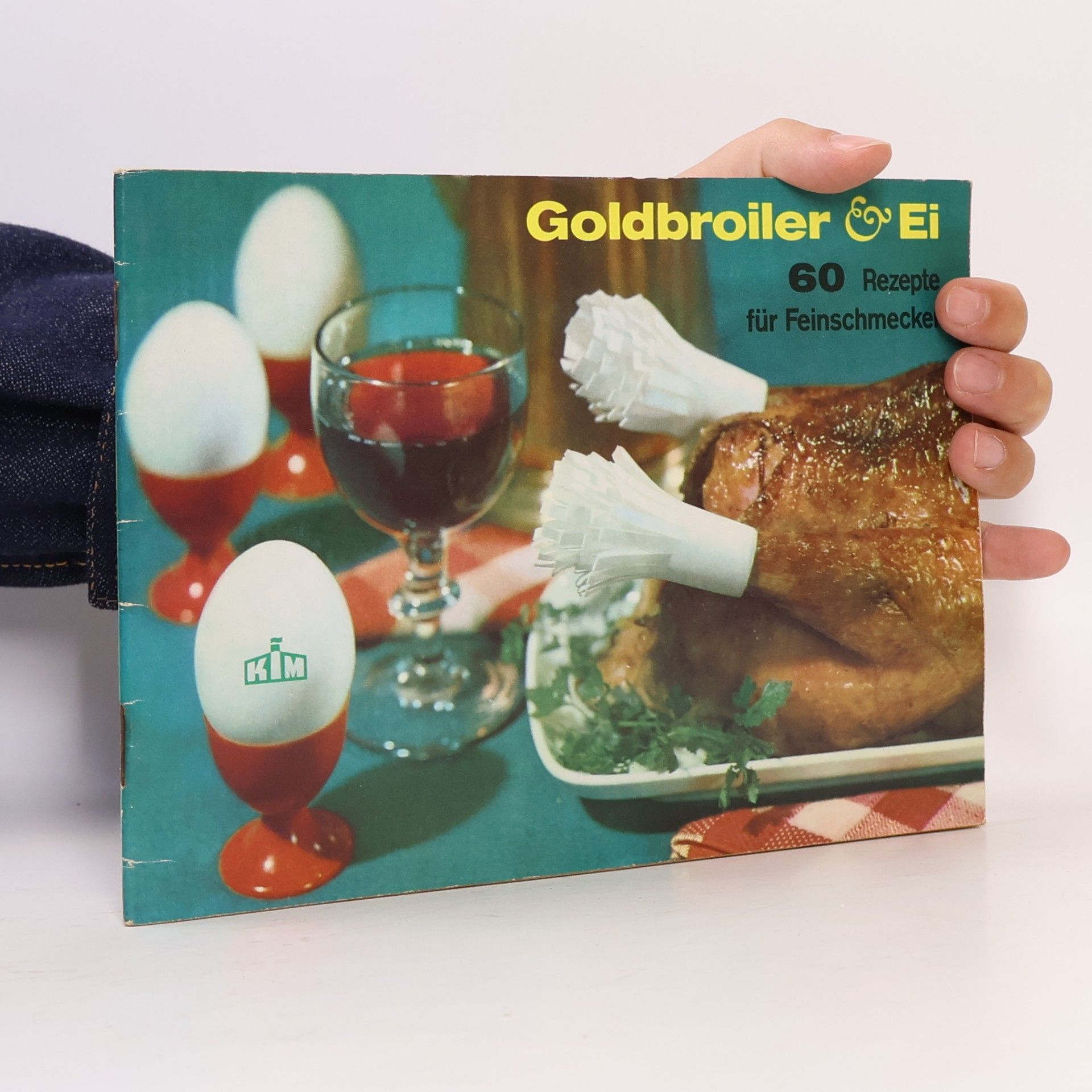 Autores varios Goldbroiler &Ei 60 Rezepte für Feinschmecker