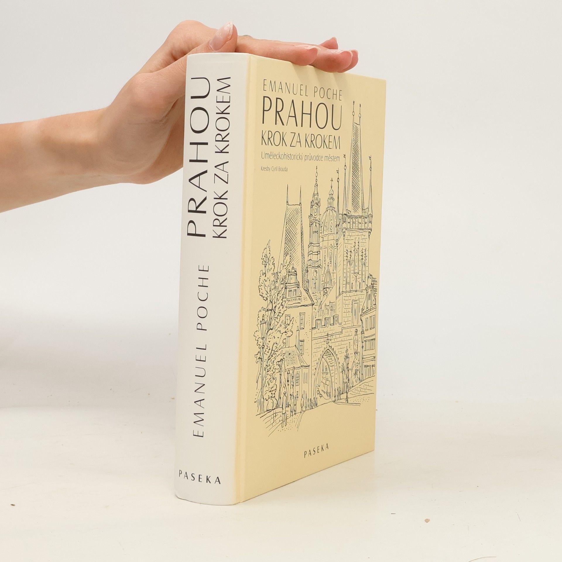 Emanuel Poche Prahou krok za krokem: Uměleckohistorický průvodce městem